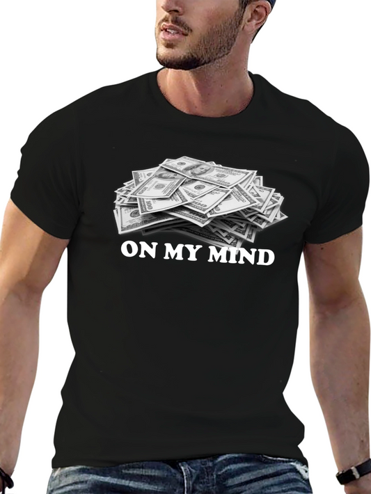 On My Mind Money T-Shirt