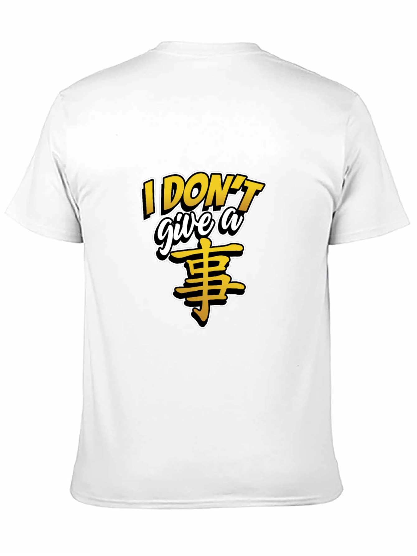 I Dont Give A... T-Shirt