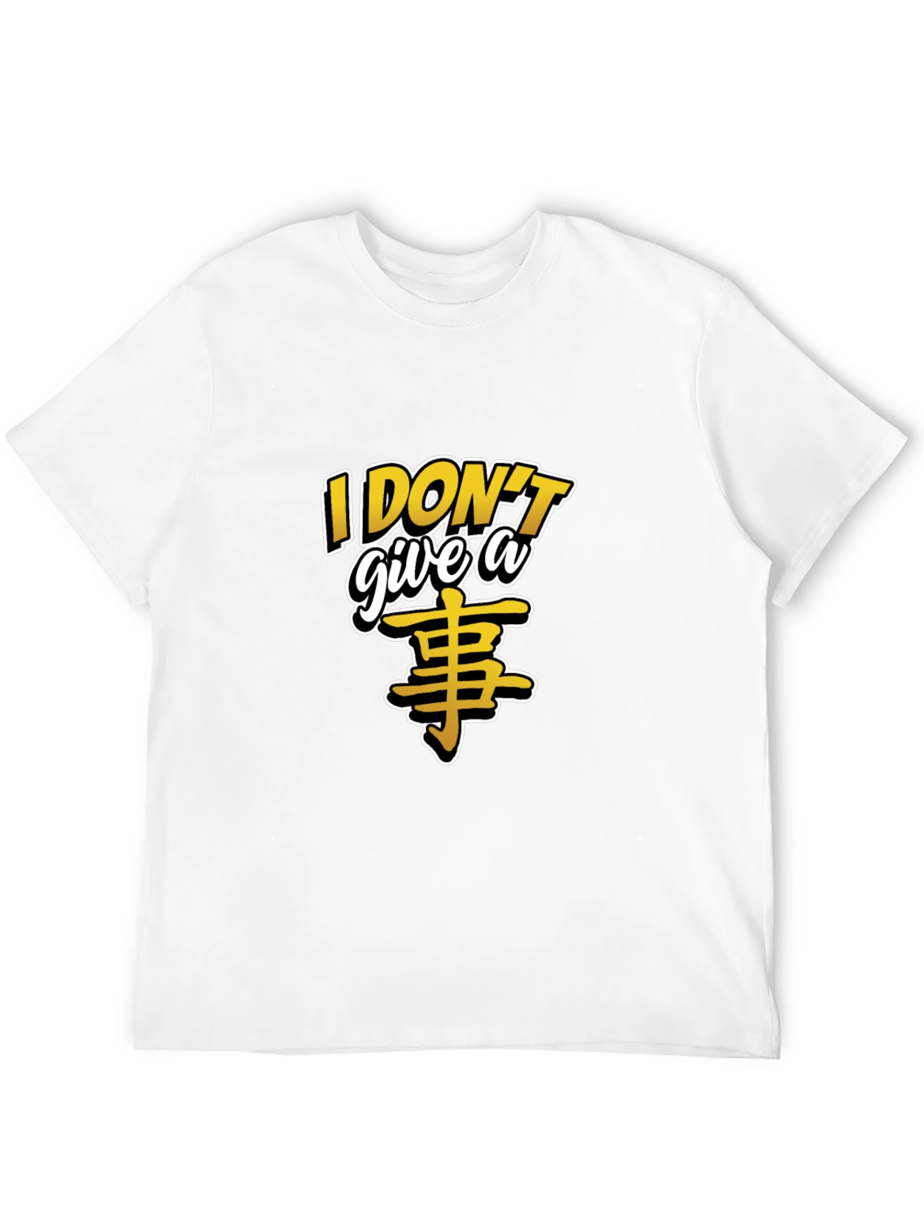 I Dont Give A... T-Shirt