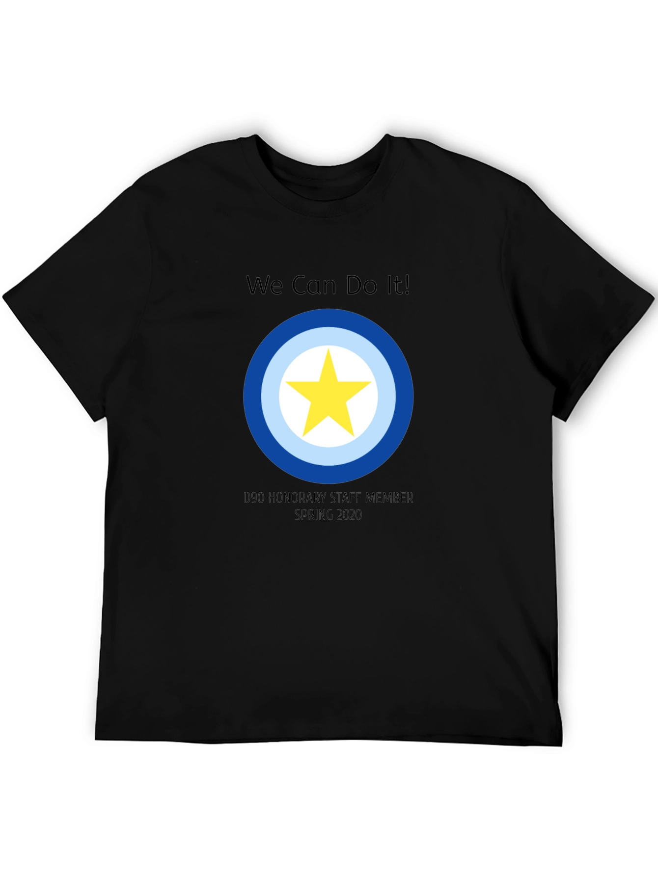 We Can Do It D90 Honorary Staff T-Shirt