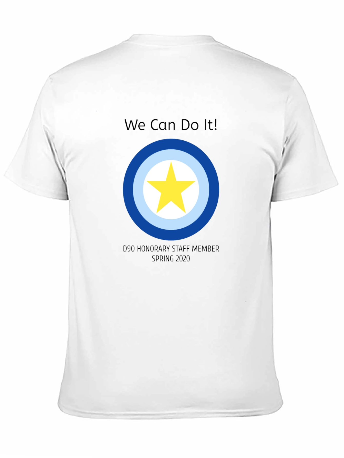 We Can Do It D90 Honorary Staff T-Shirt