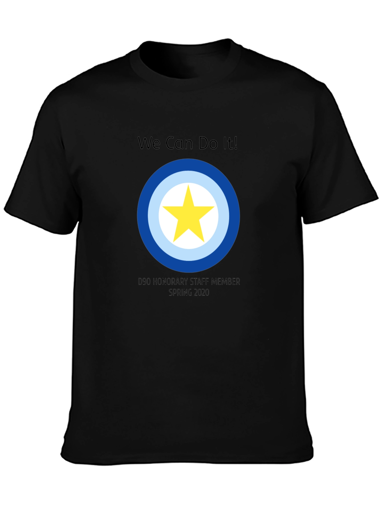 We Can Do It D90 Honorary Staff T-Shirt