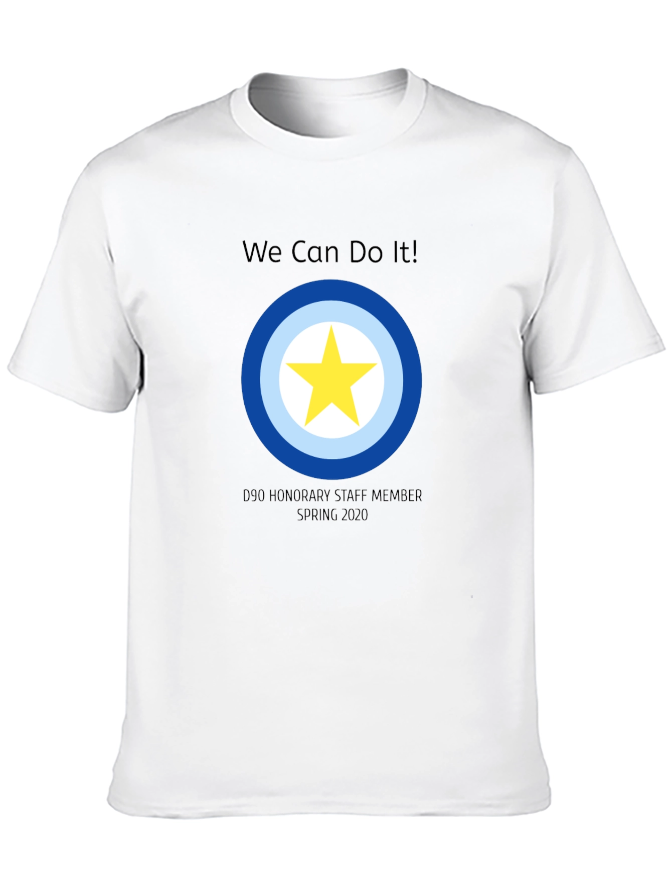 We Can Do It D90 Honorary Staff T-Shirt