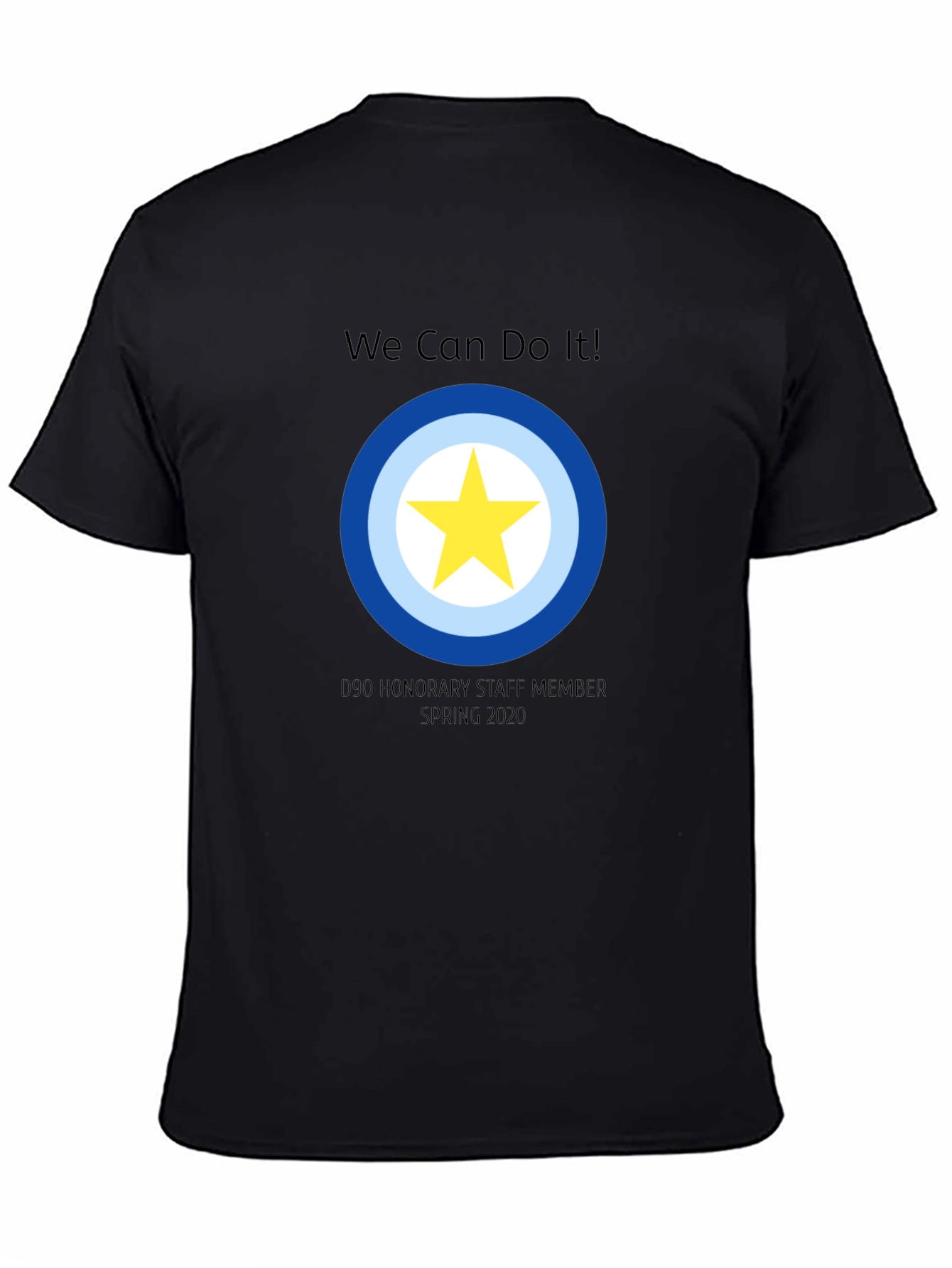 We Can Do It D90 Honorary Staff T-Shirt