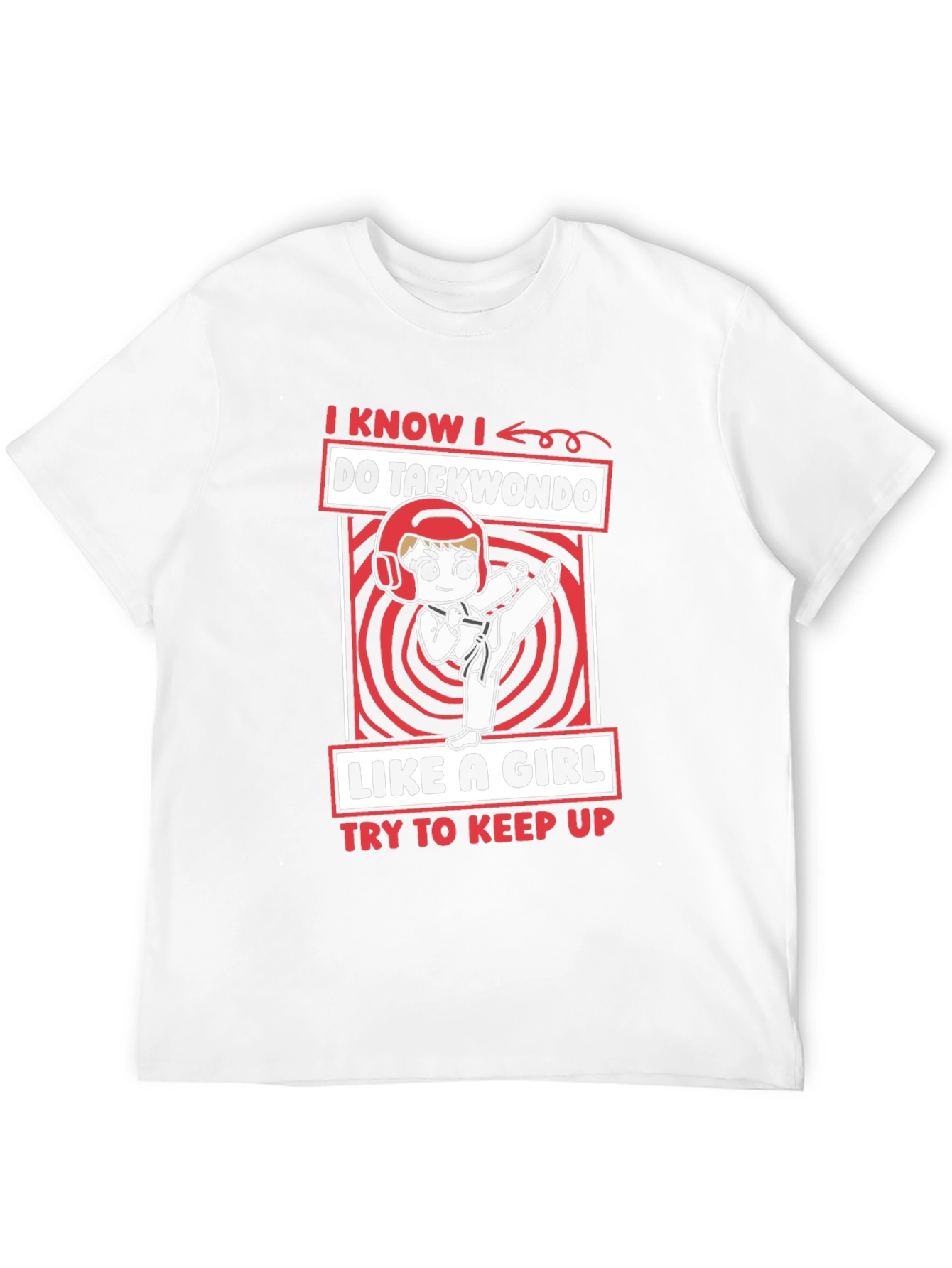 Taekwondo Girls T-Shirt: I Know I Do Taekwondo