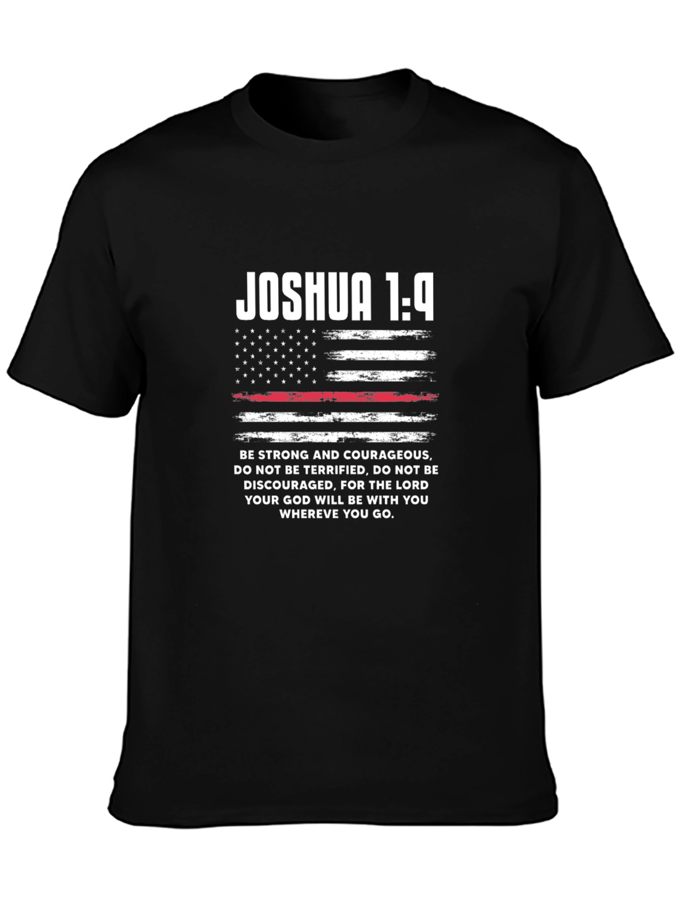 Joshua 1:9 T-Shirt - Be Strong and Courageous