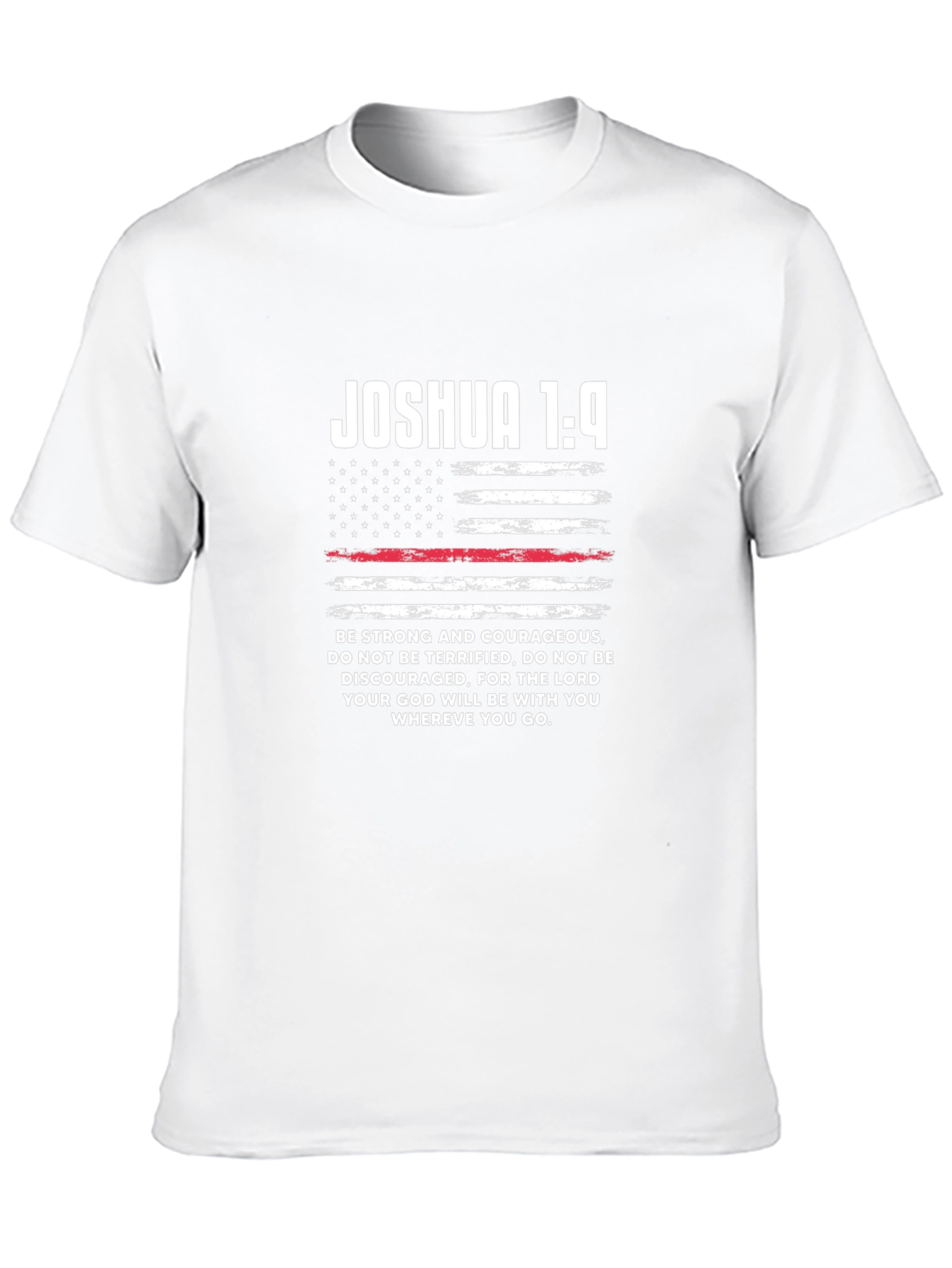 Joshua 1:9 T-Shirt - Be Strong and Courageous