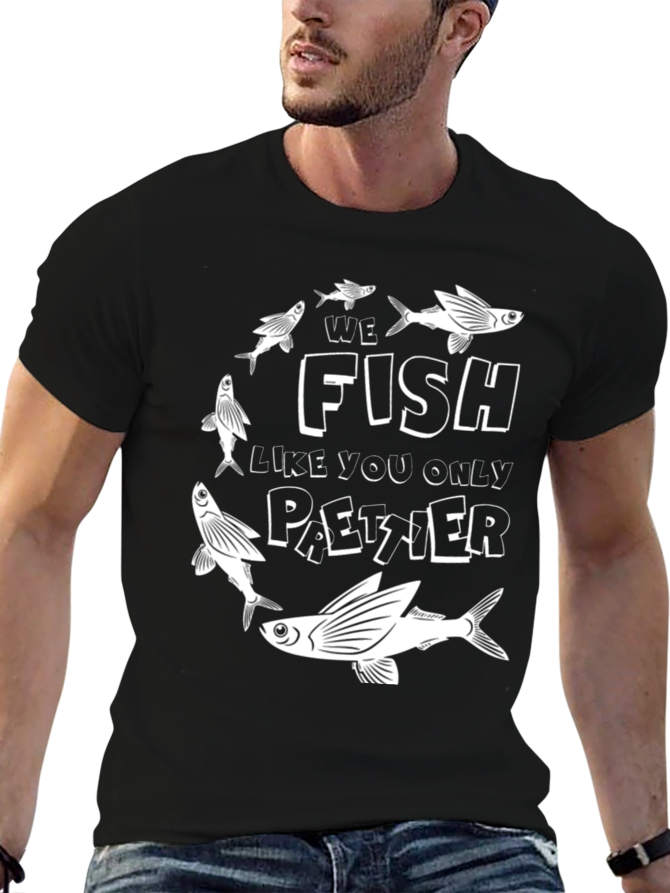We Fish Like You Only Paetzer Black T-Shirt