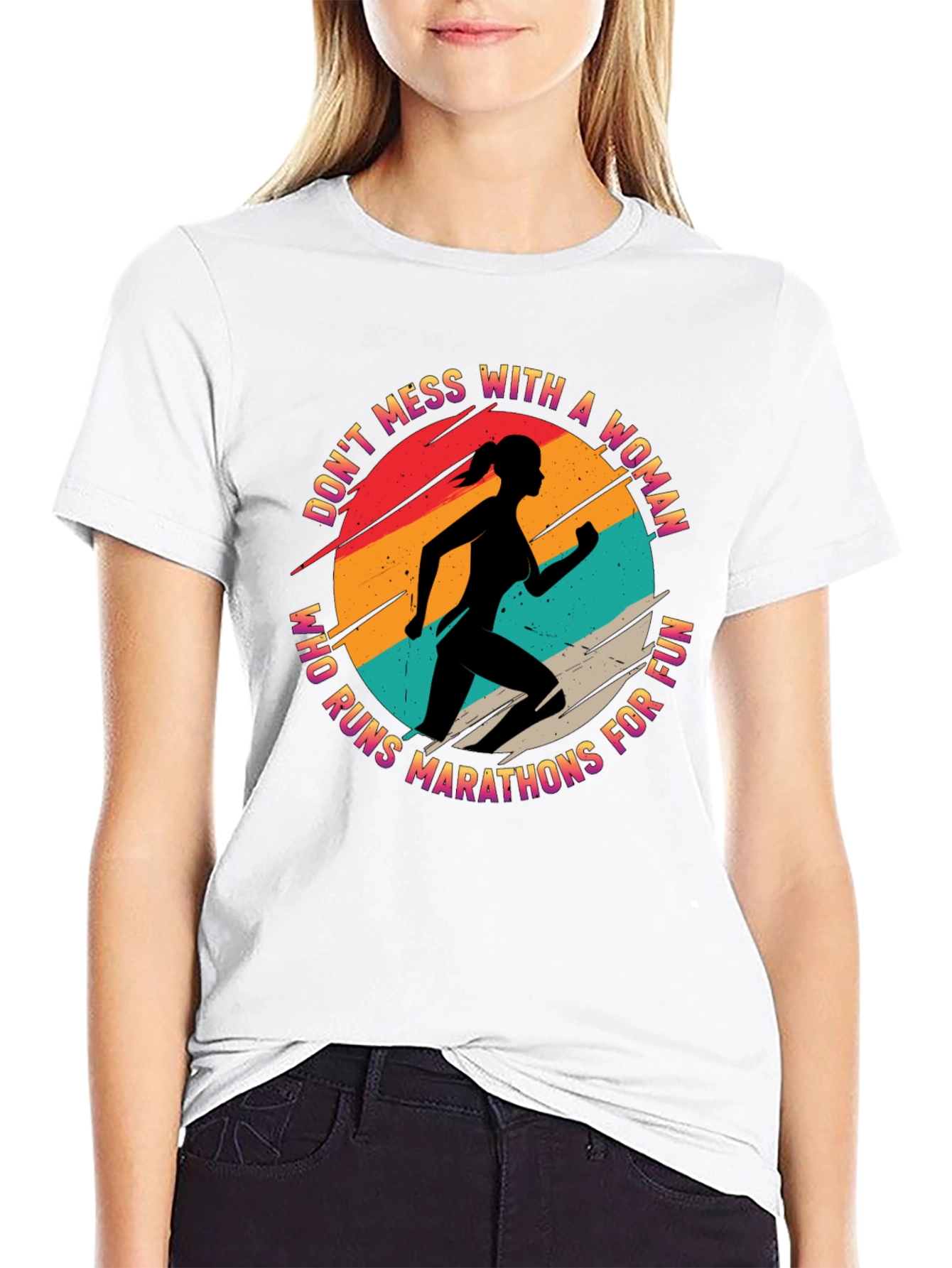 Marathon Runner Woman T-Shirt - Dont Mess With!