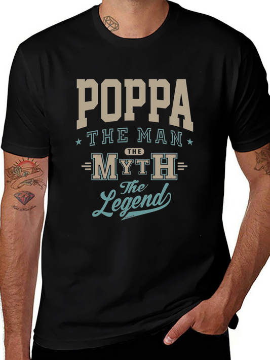 Poppa The Man Myth Legend Graphic T-Shirt