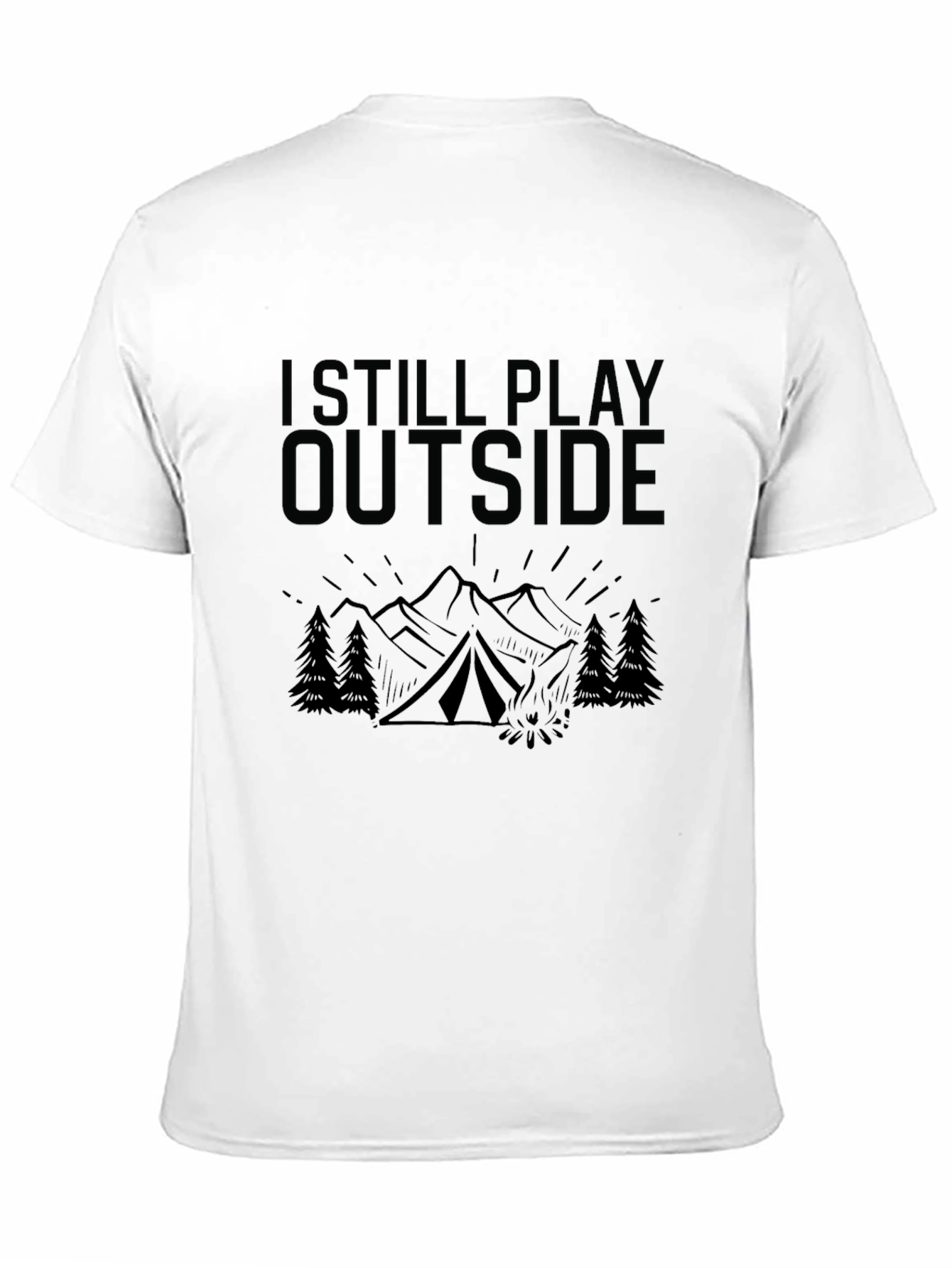 I Still Play Outside Camping T-Shirt