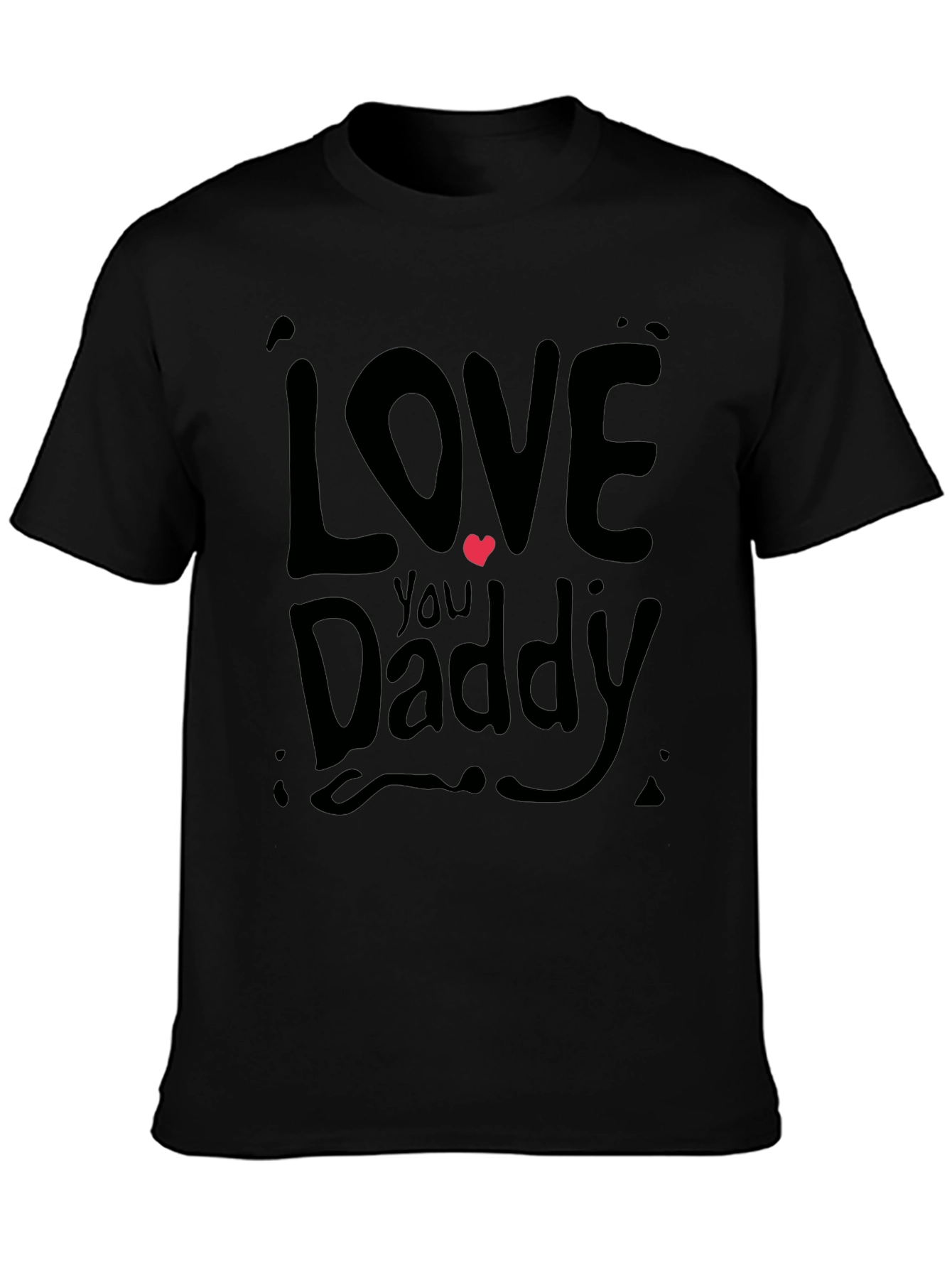 Love You Daddy Graphic Tee - Fathers Day Gift