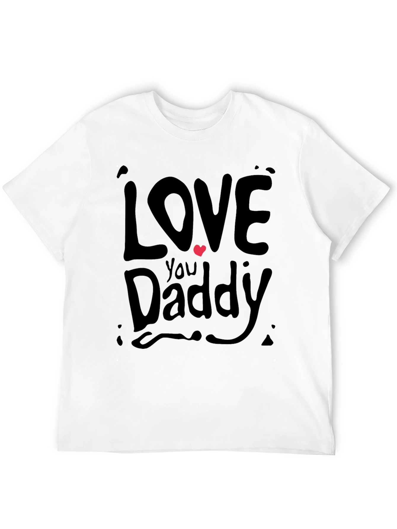 Love You Daddy Graphic Tee - Fathers Day Gift