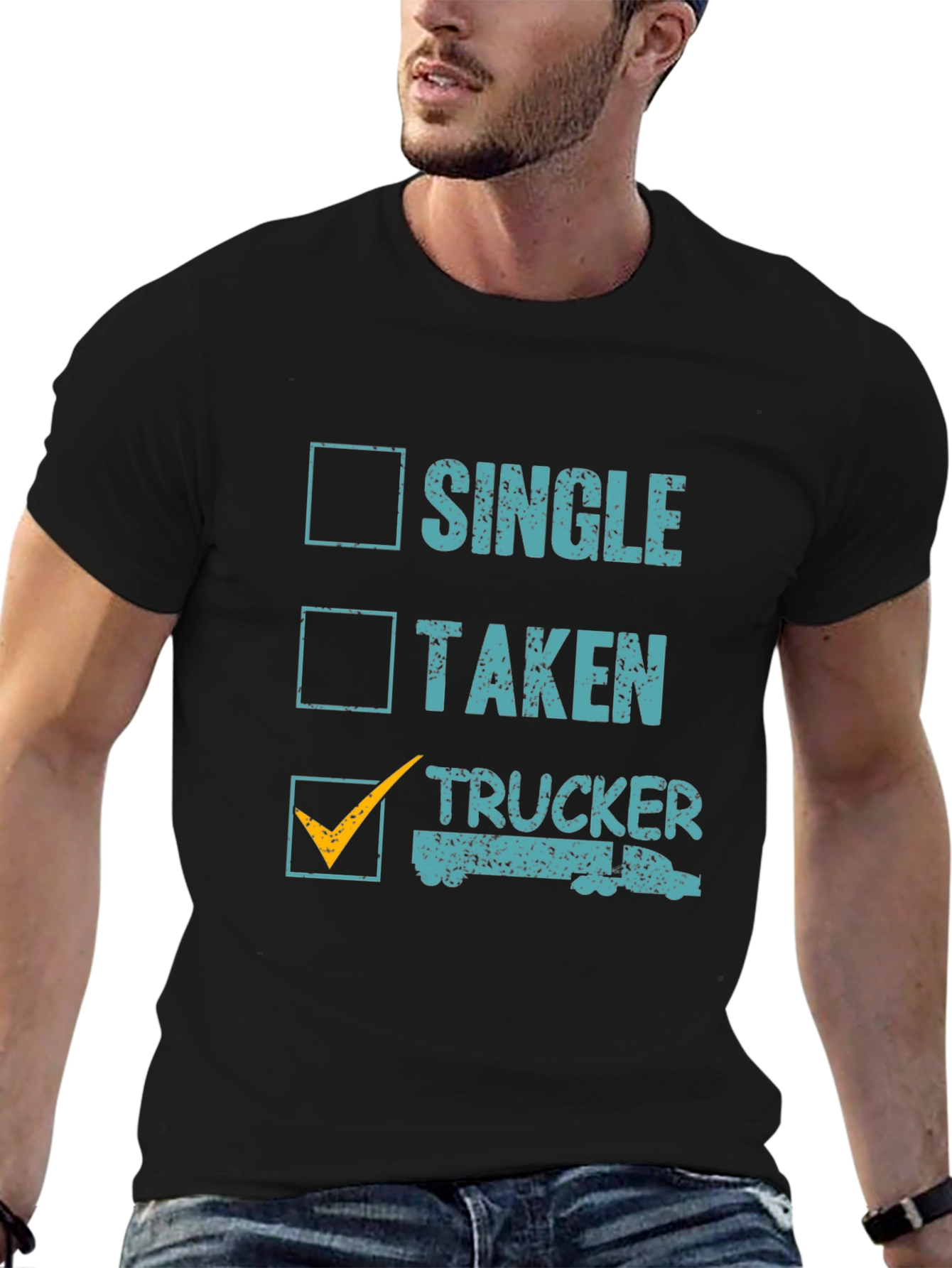 Trucker Life T-Shirt - Single Taken Trucker Tee
