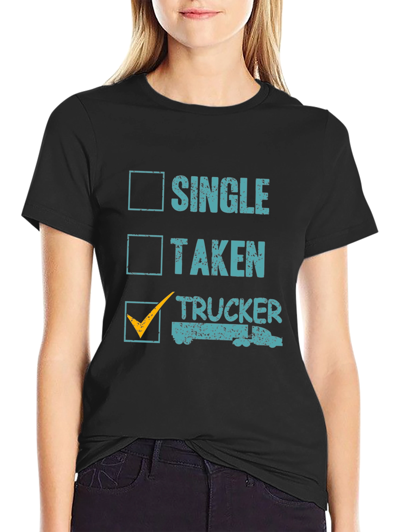 Trucker Life T-Shirt - Single Taken Trucker Tee