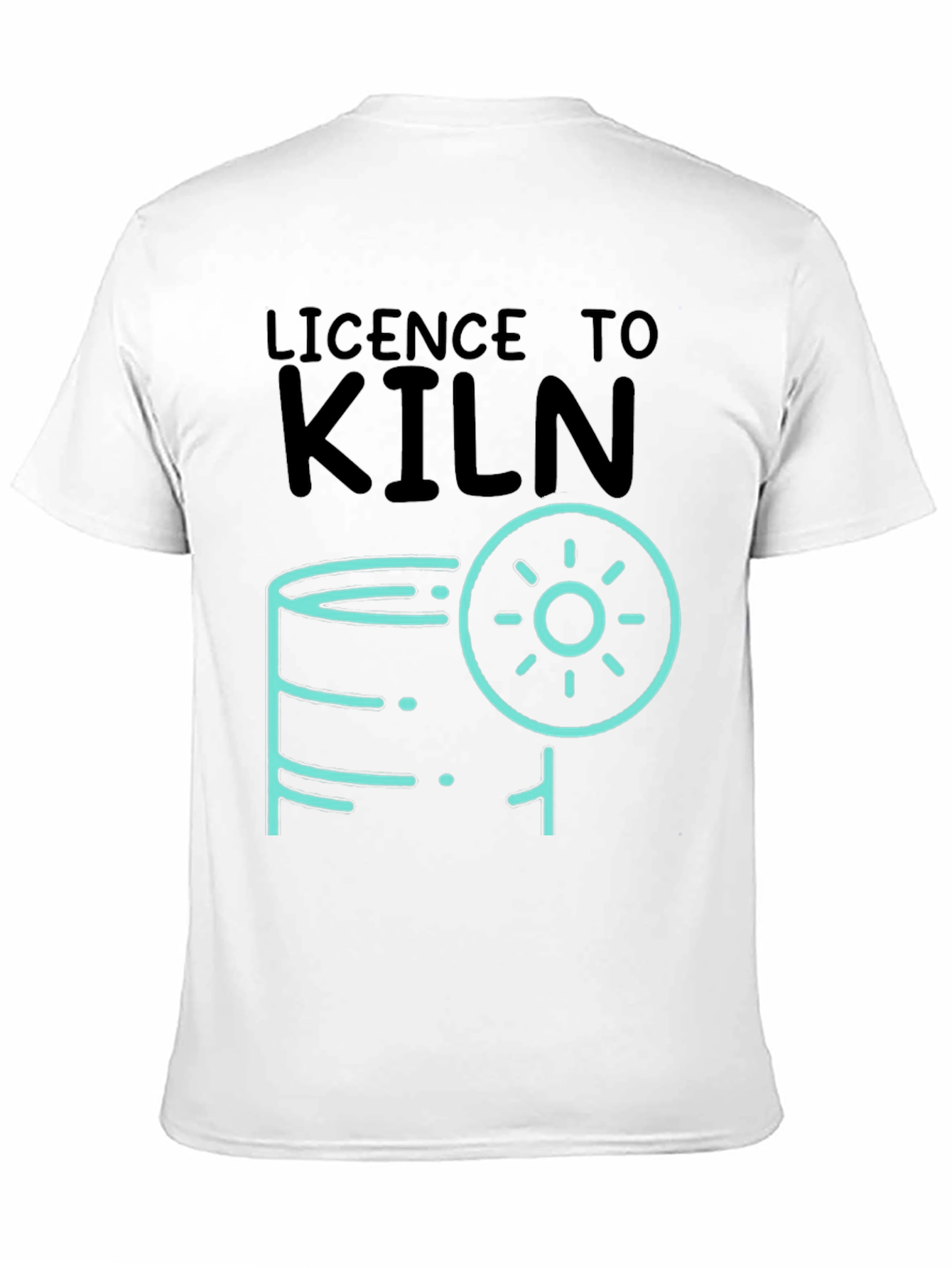Licence to Kiln Graphic T-Shirt - Pottery Lover Tee