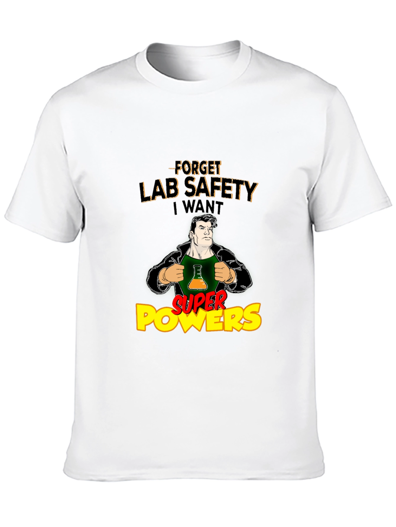 Forget Lab Safety T-Shirt