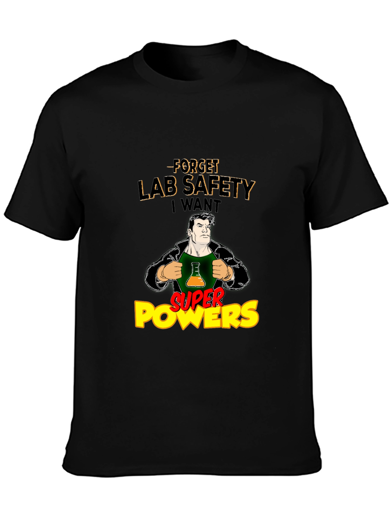 Forget Lab Safety T-Shirt