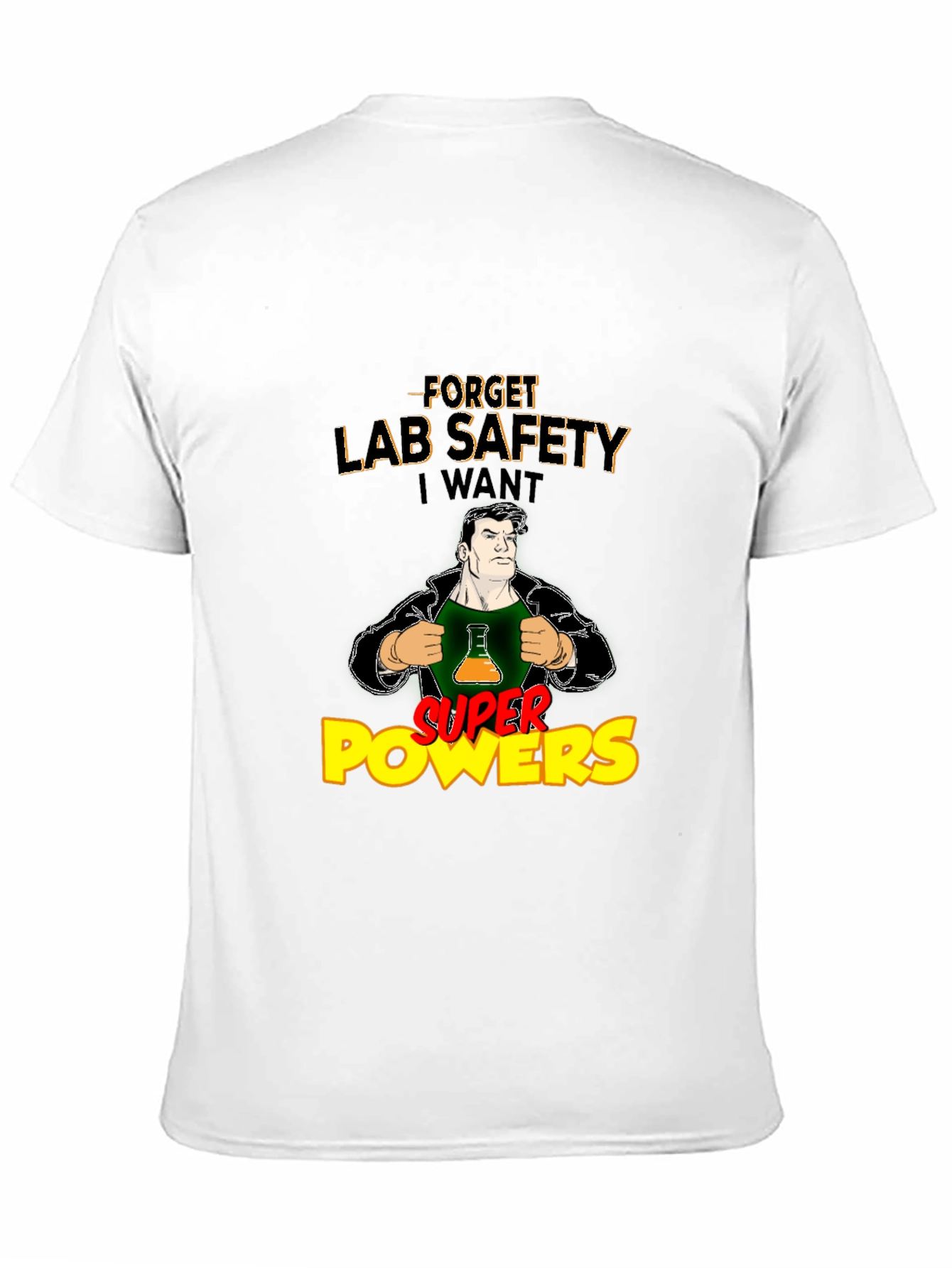 Forget Lab Safety T-Shirt