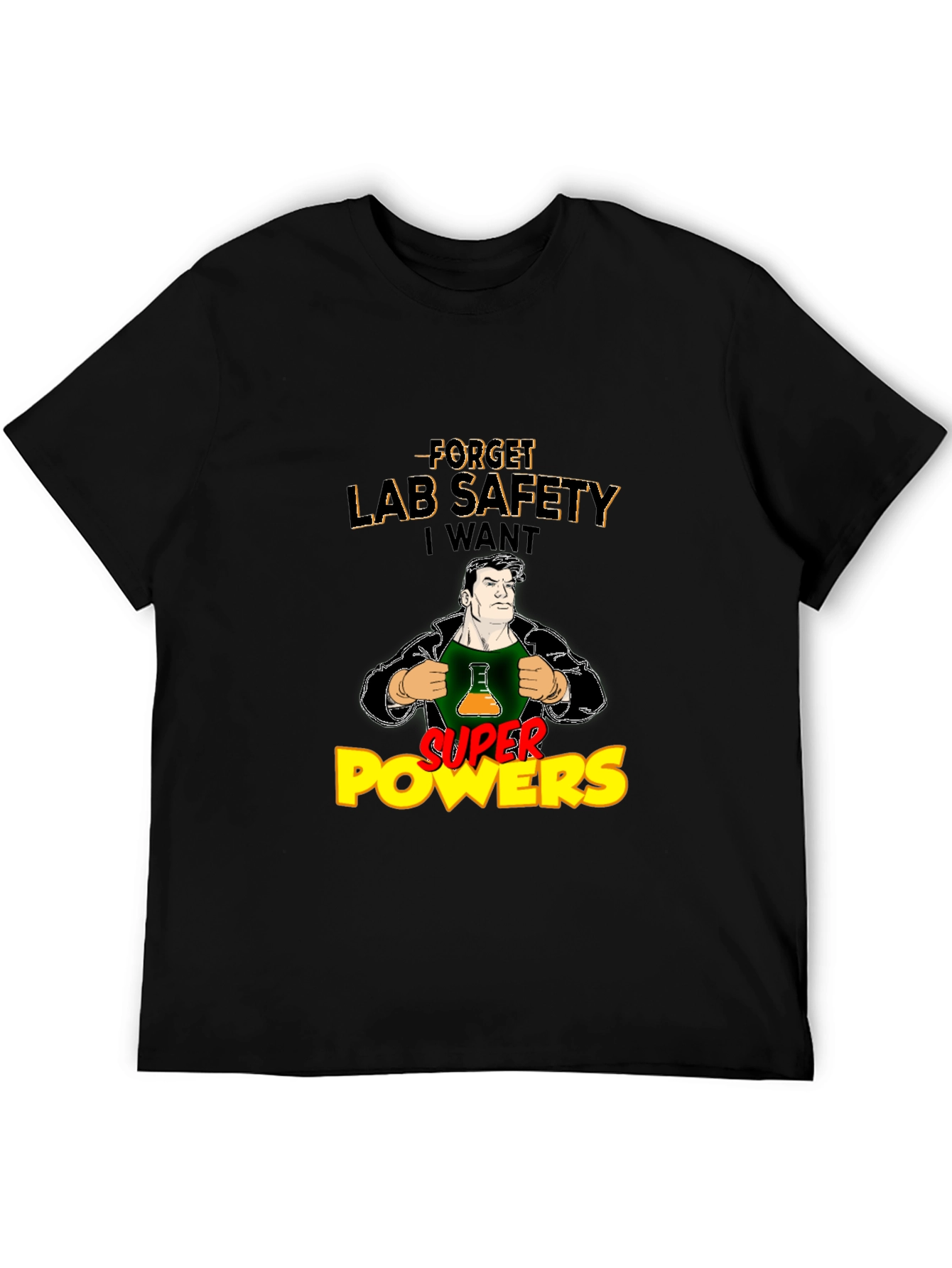 Forget Lab Safety T-Shirt