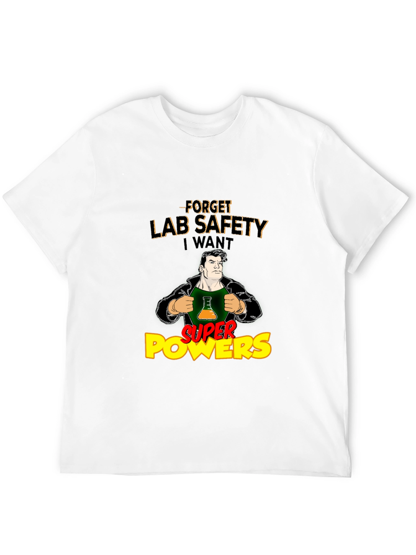 Forget Lab Safety T-Shirt