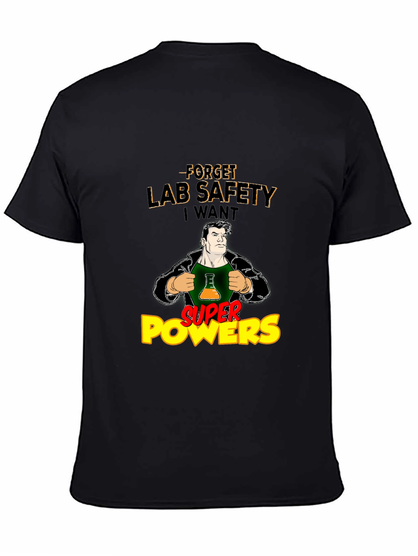 Forget Lab Safety T-Shirt
