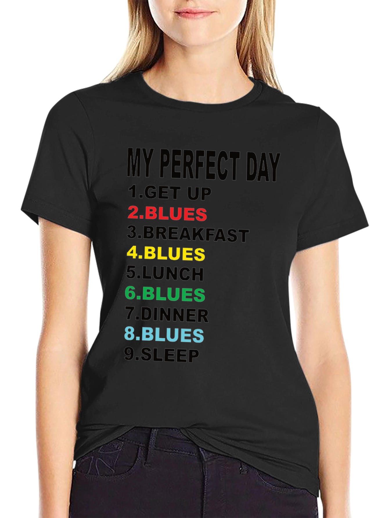 My Perfect Day Blues T-Shirt
