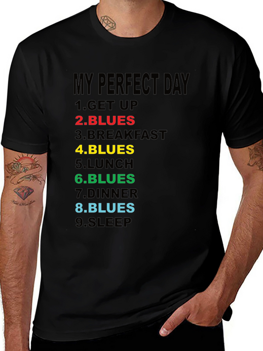 My Perfect Day Blues T-Shirt