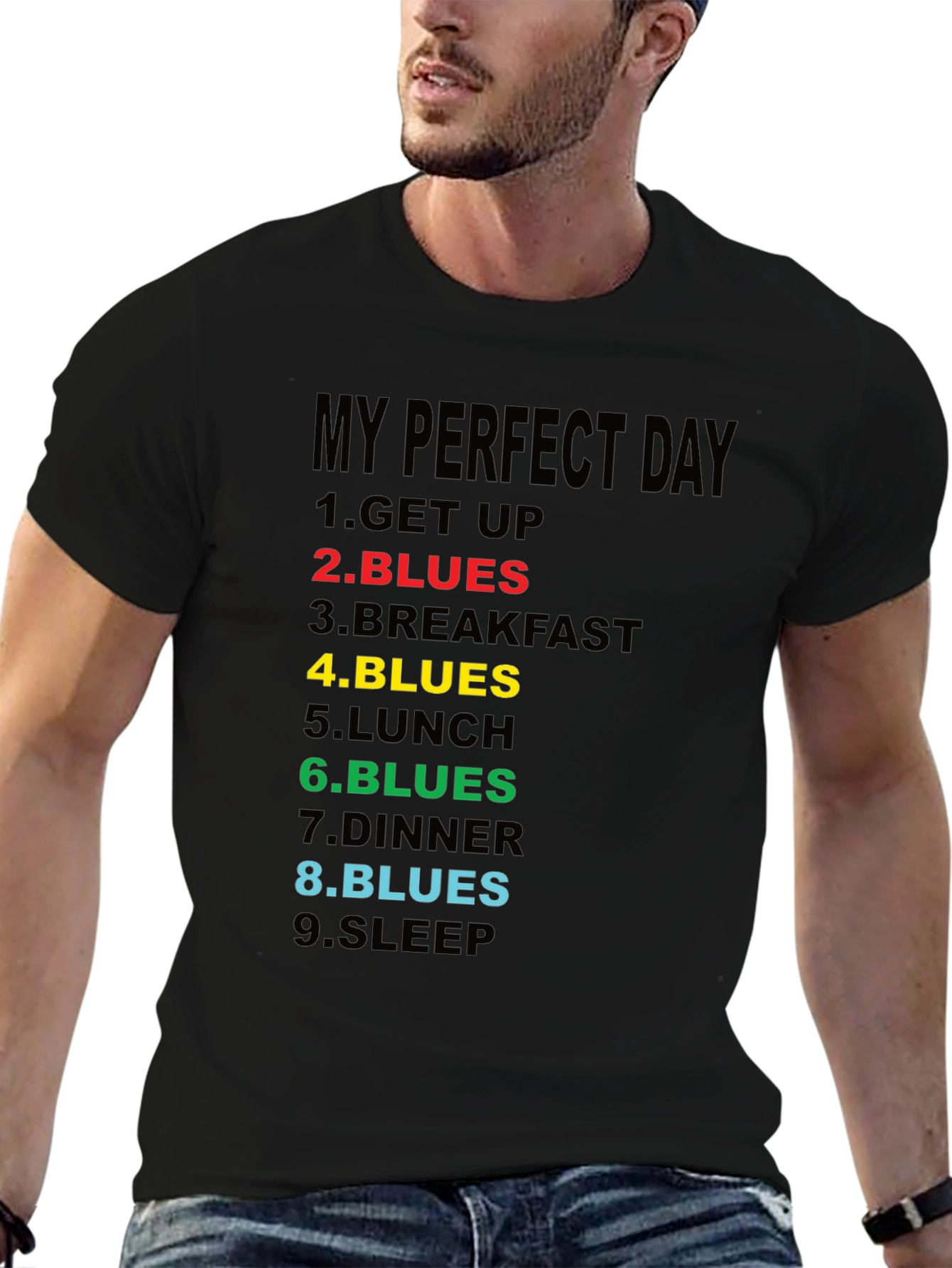 My Perfect Day Blues T-Shirt