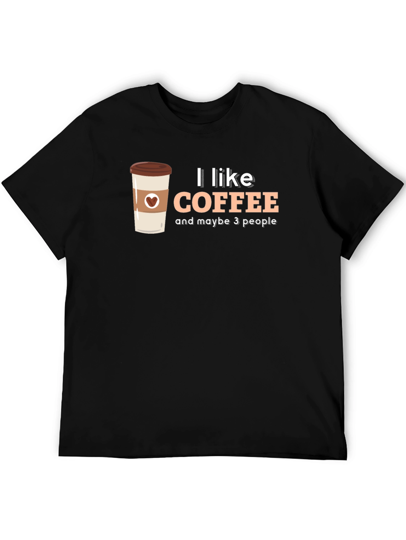 I Like Coffee Graphic T-Shirt - Soft Cotton Blend