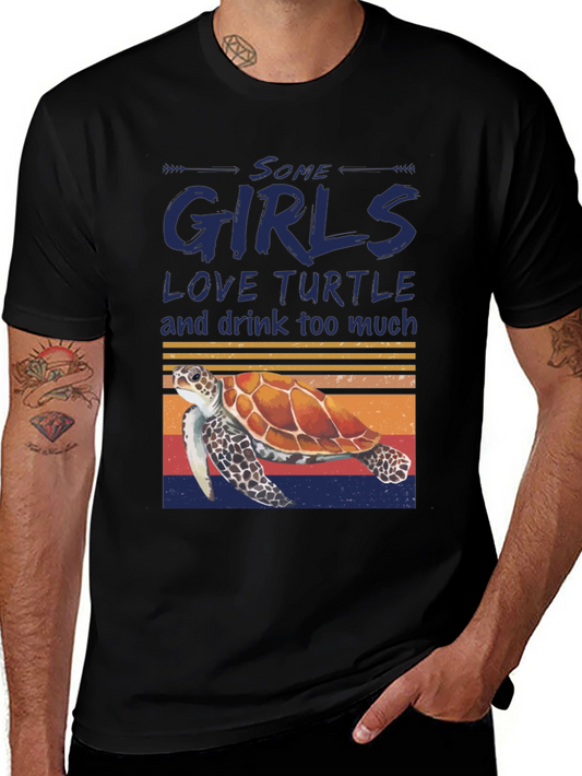 Some Girls Love Turtles T-Shirt