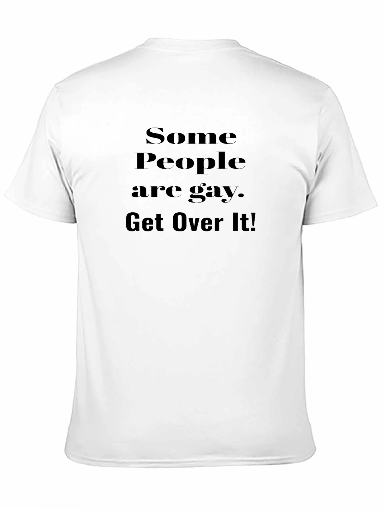 Some People are Gay T-Shirt