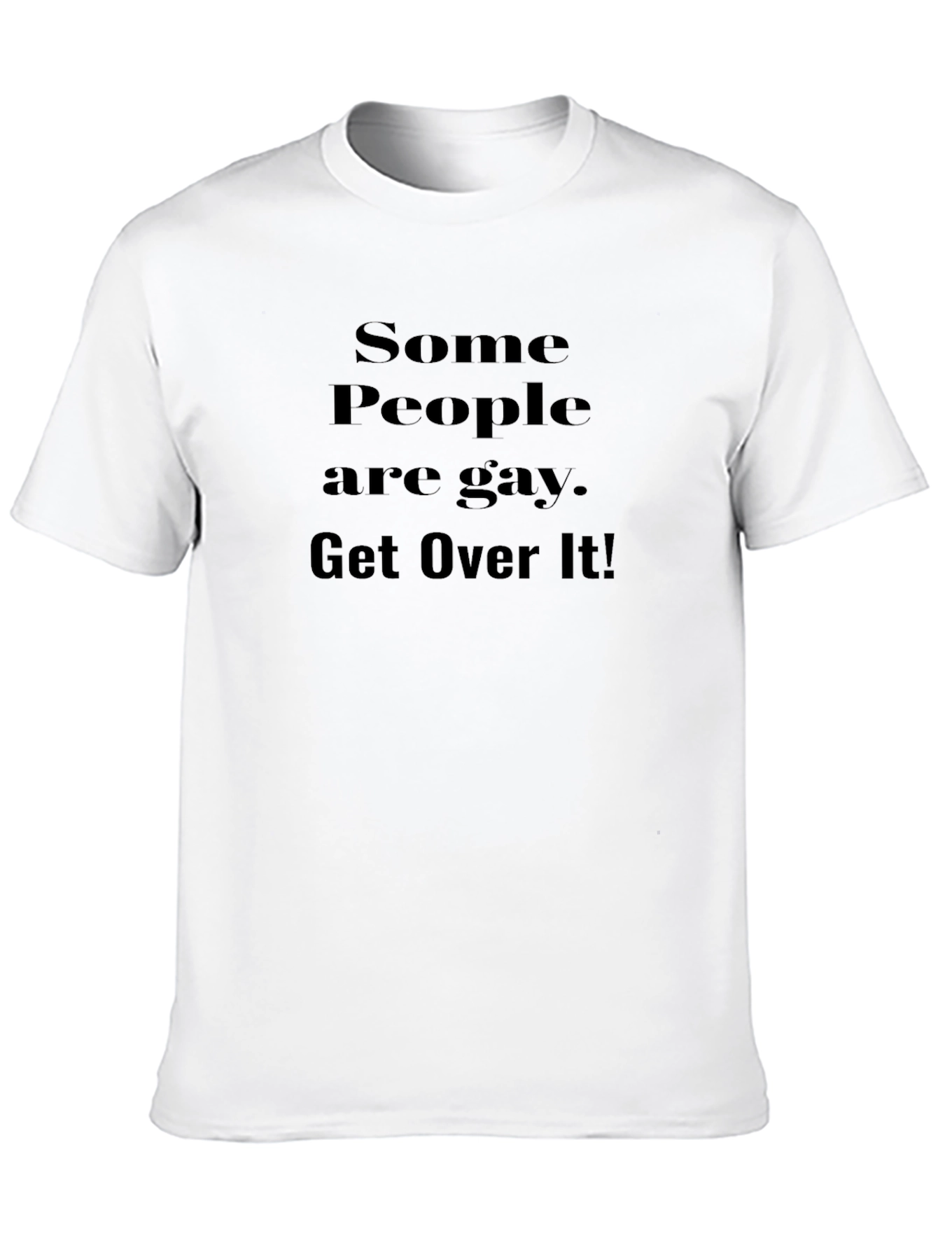 Some People are Gay T-Shirt