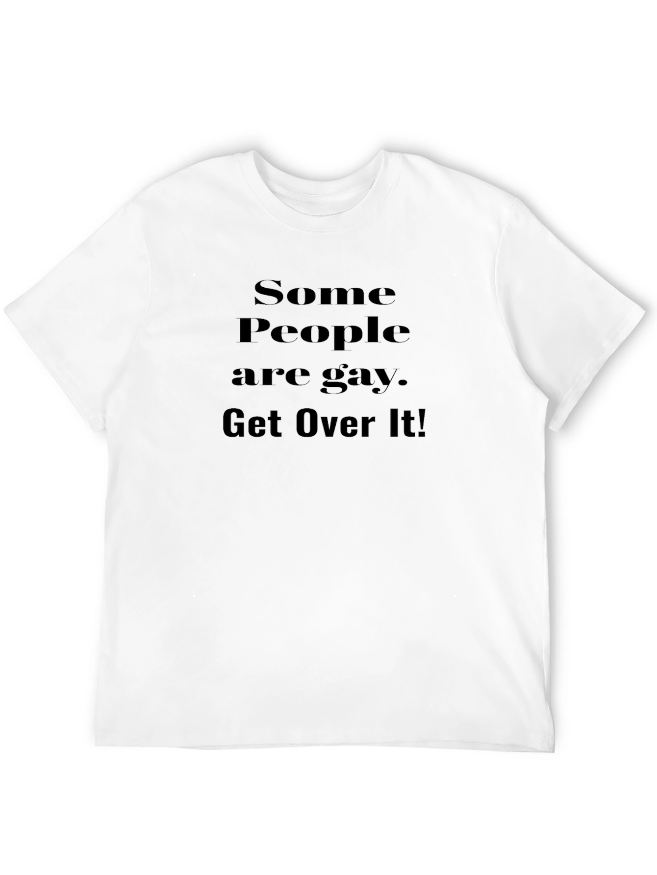 Some People are Gay T-Shirt