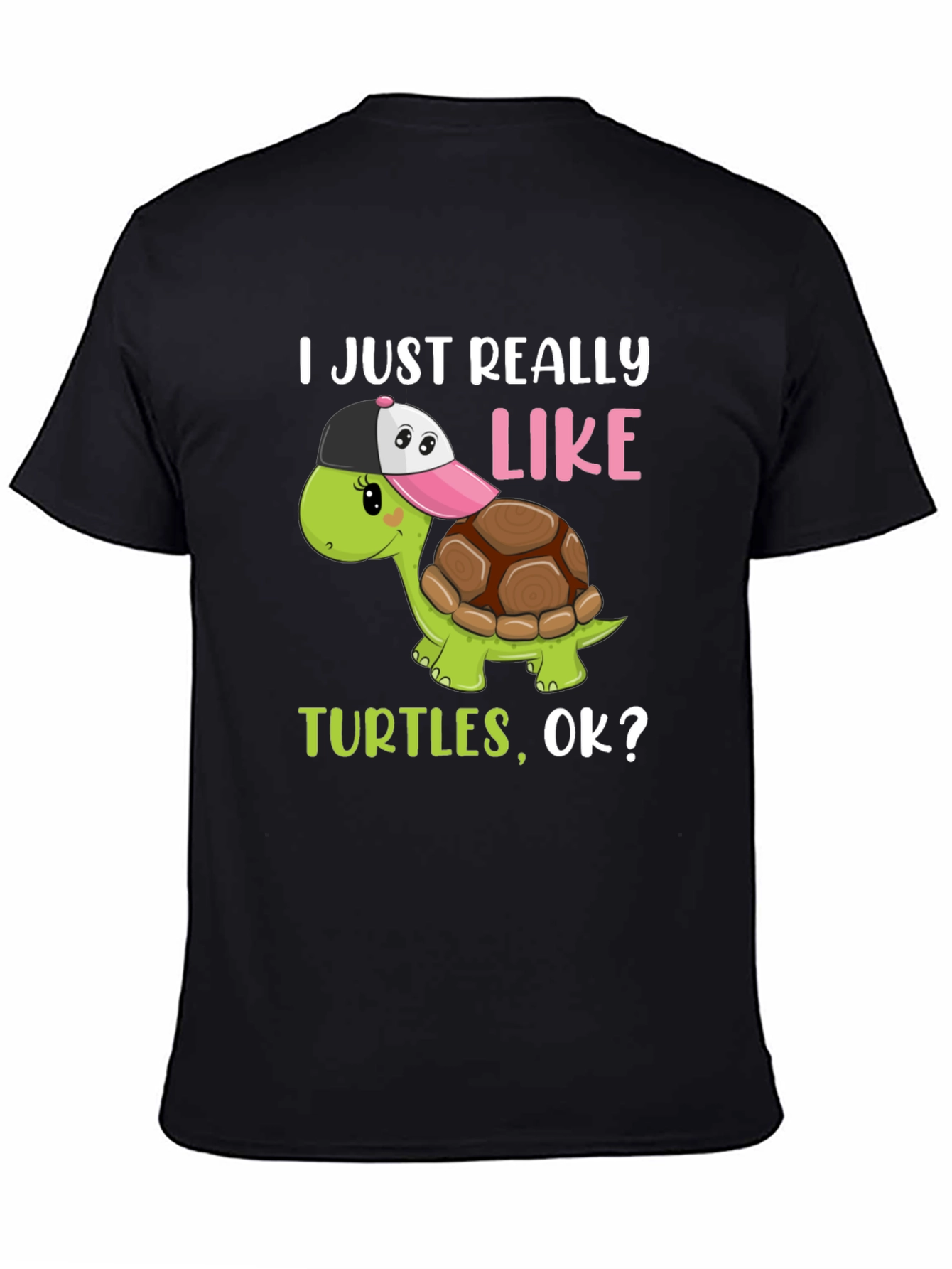 I Just Really Like Turtles T-Shirt