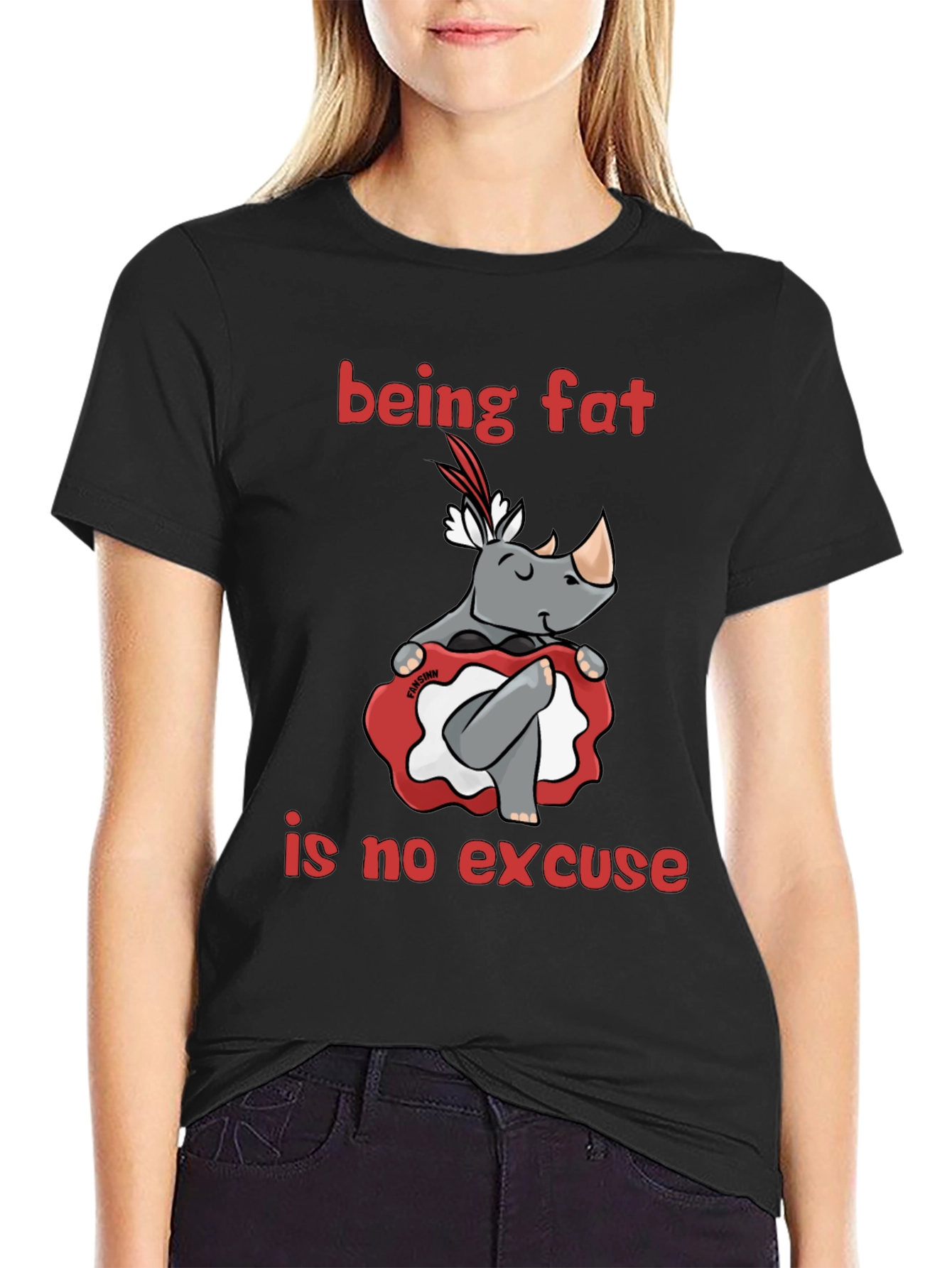 Being Fat is No Excuse T-Shirt