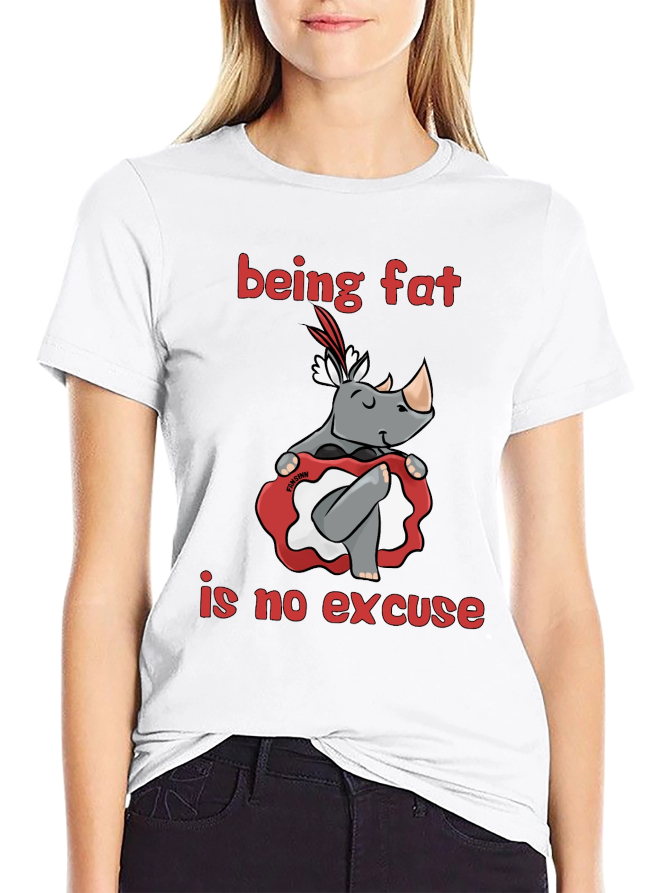 Being Fat is No Excuse T-Shirt