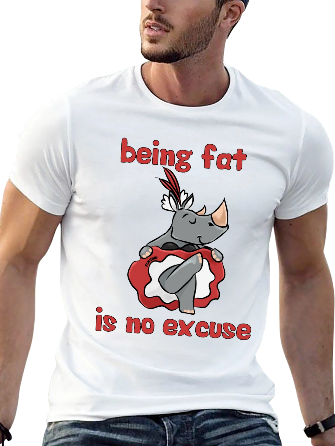 Being Fat is No Excuse T-Shirt