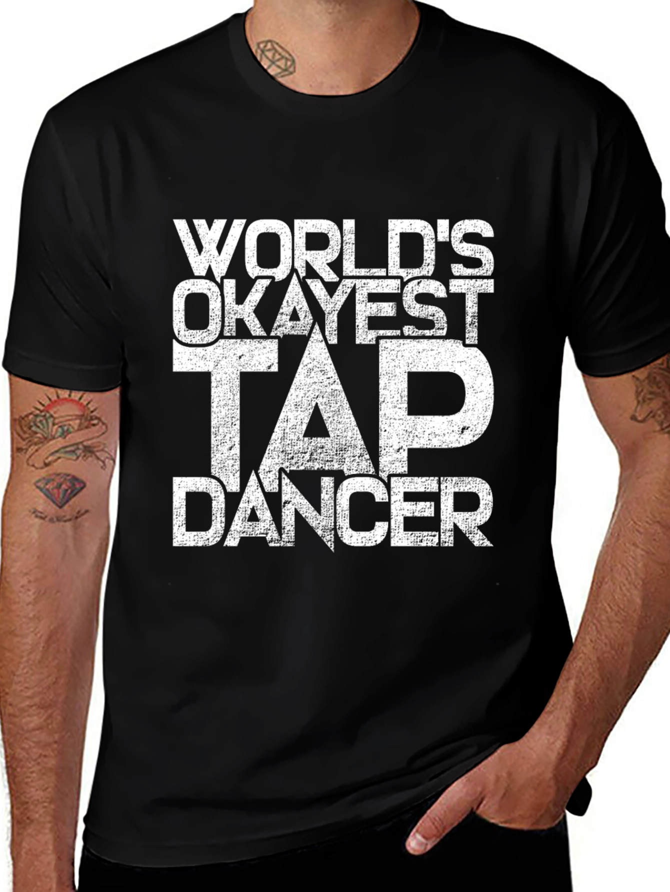 Worlds Okayest Tap Dancer Black T-Shirt