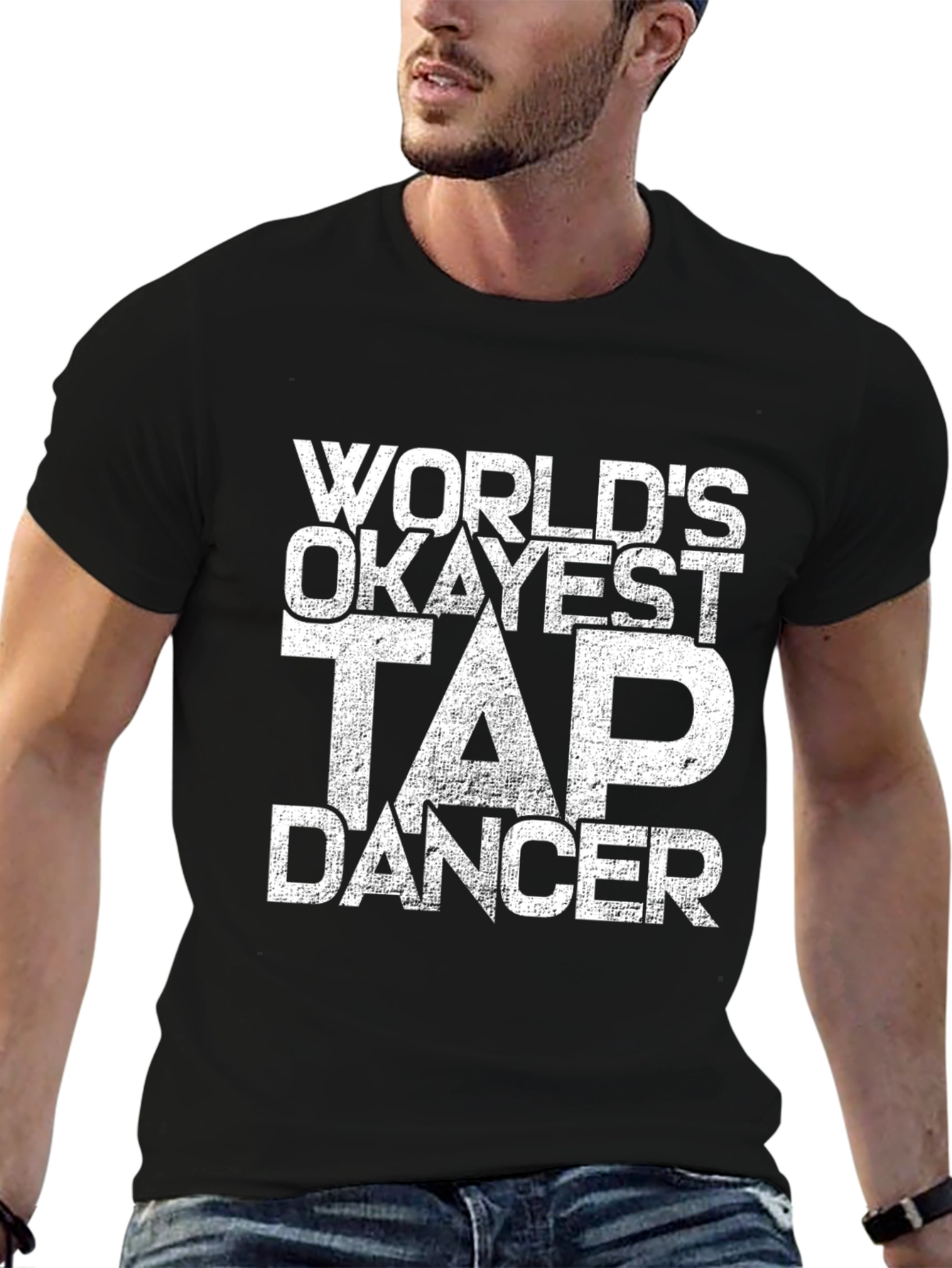 Worlds Okayest Tap Dancer Black T-Shirt