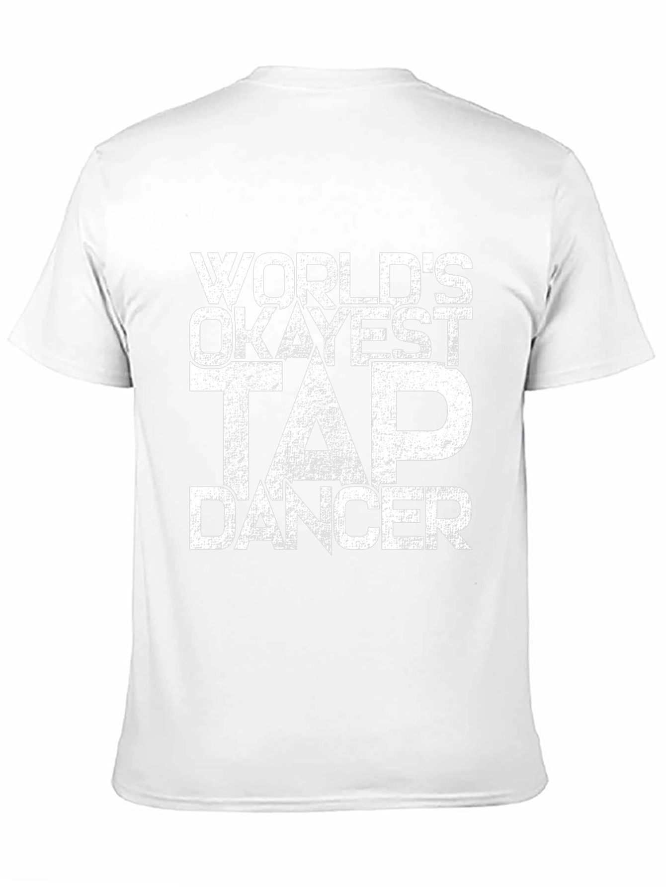 Worlds Okayest Tap Dancer Black T-Shirt