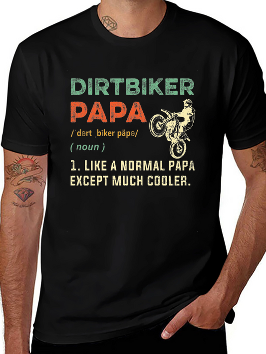 Dirtbiker Papa T-Shirt - Cool Dad Tee