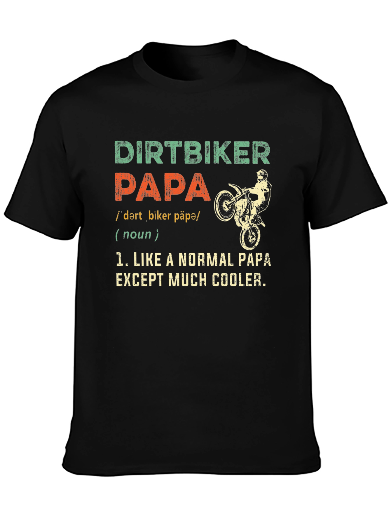 Dirtbiker Papa T-Shirt - Cool Dad Tee