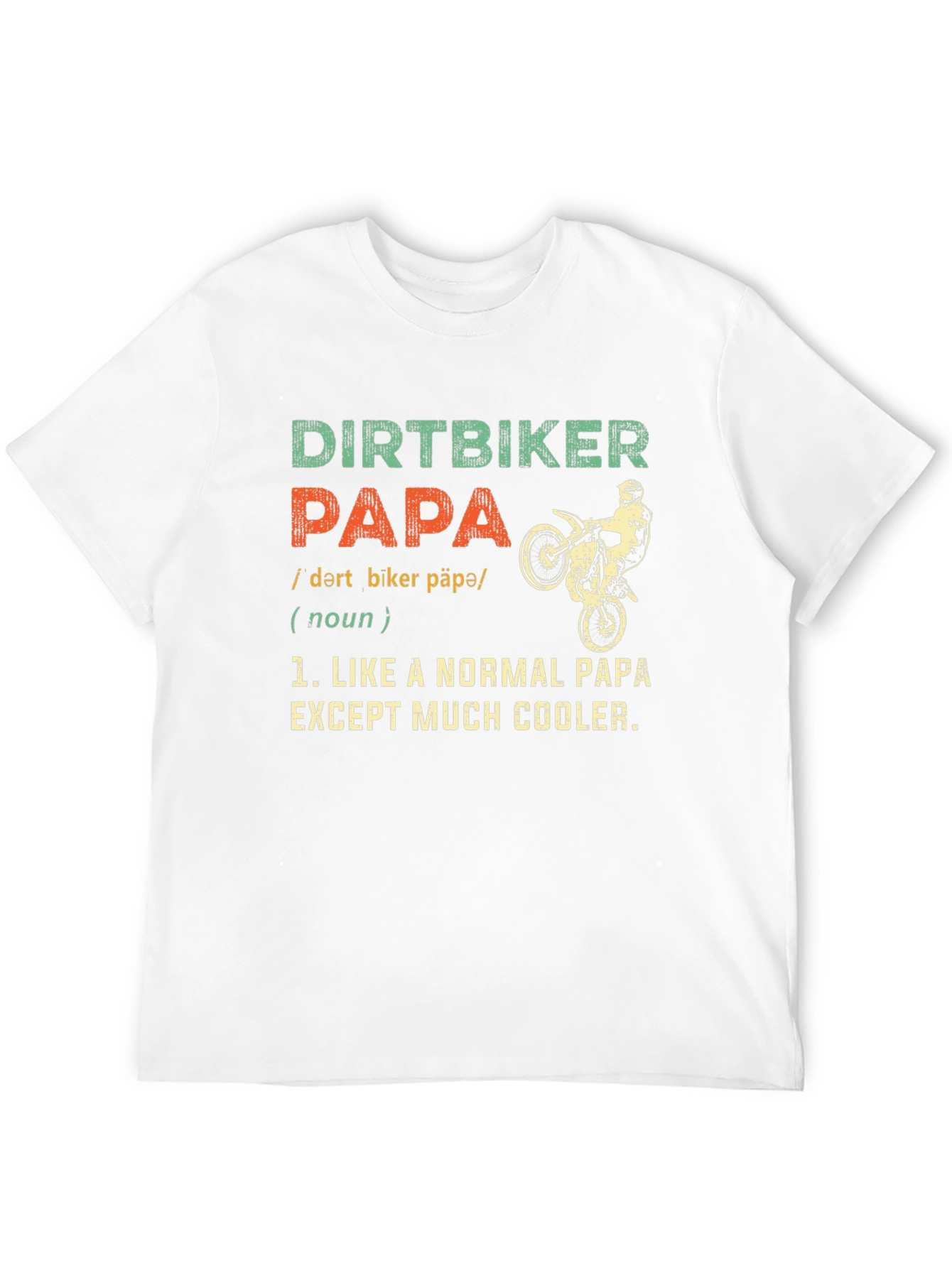 Dirtbiker Papa T-Shirt - Cool Dad Tee