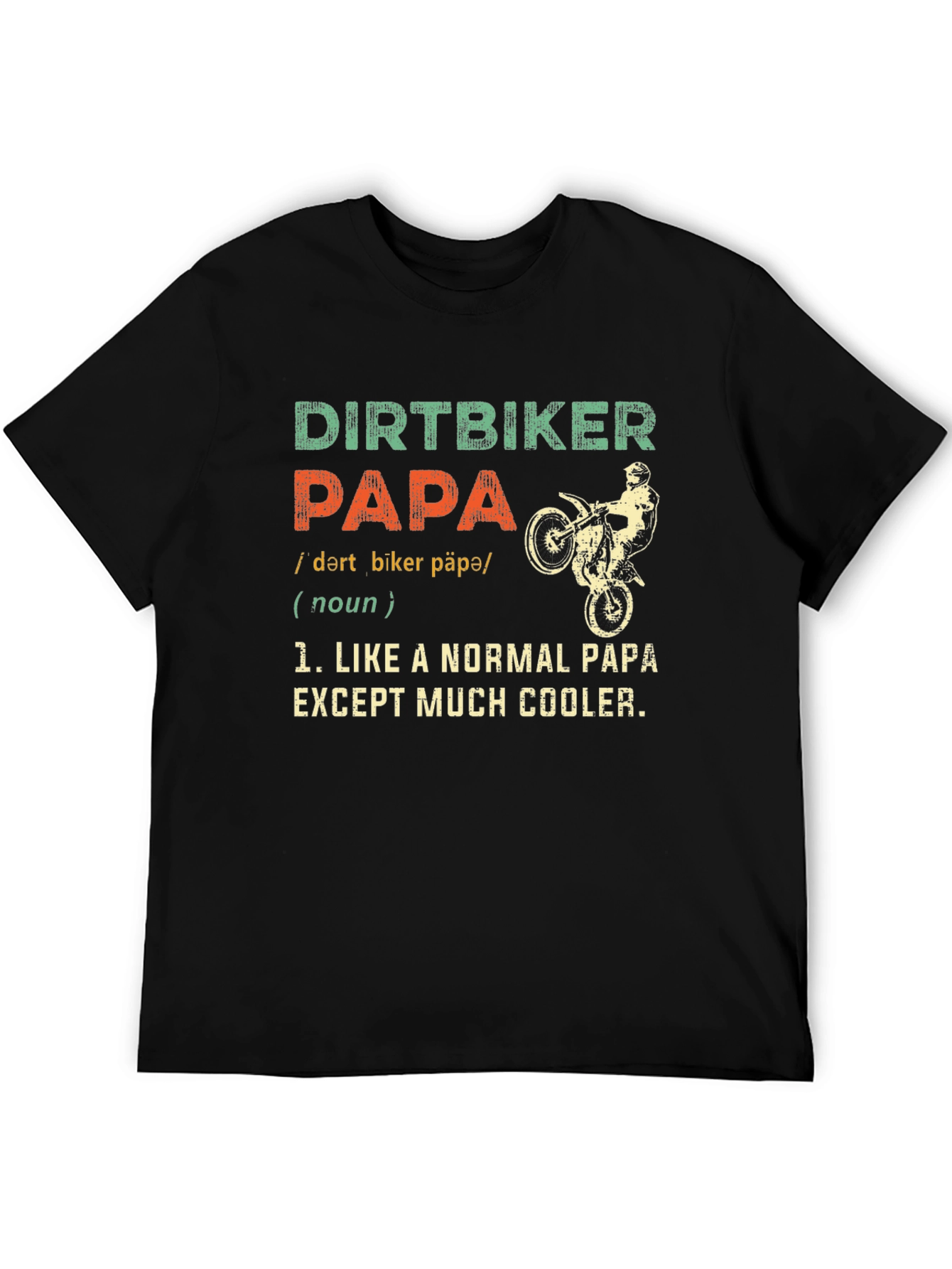 Dirtbiker Papa T-Shirt - Cool Dad Tee