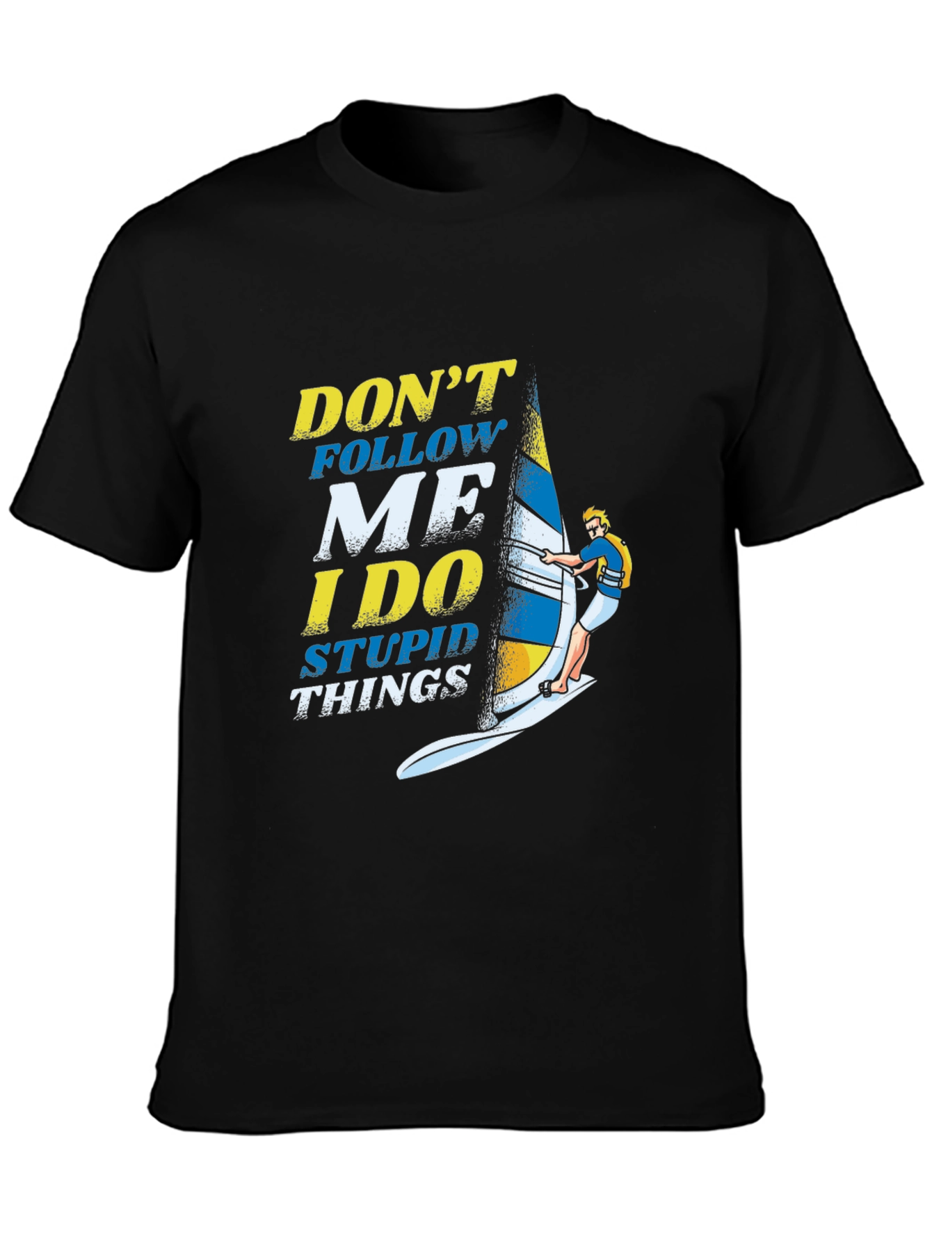 Dont Follow Me Windsurfing Graphic T-Shirt