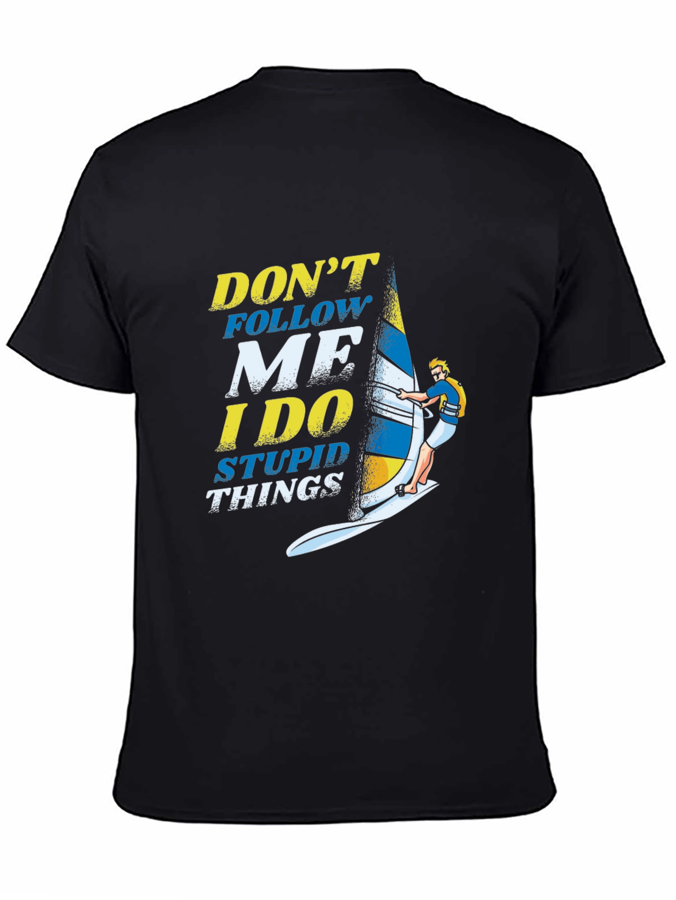 Dont Follow Me Windsurfing Graphic T-Shirt