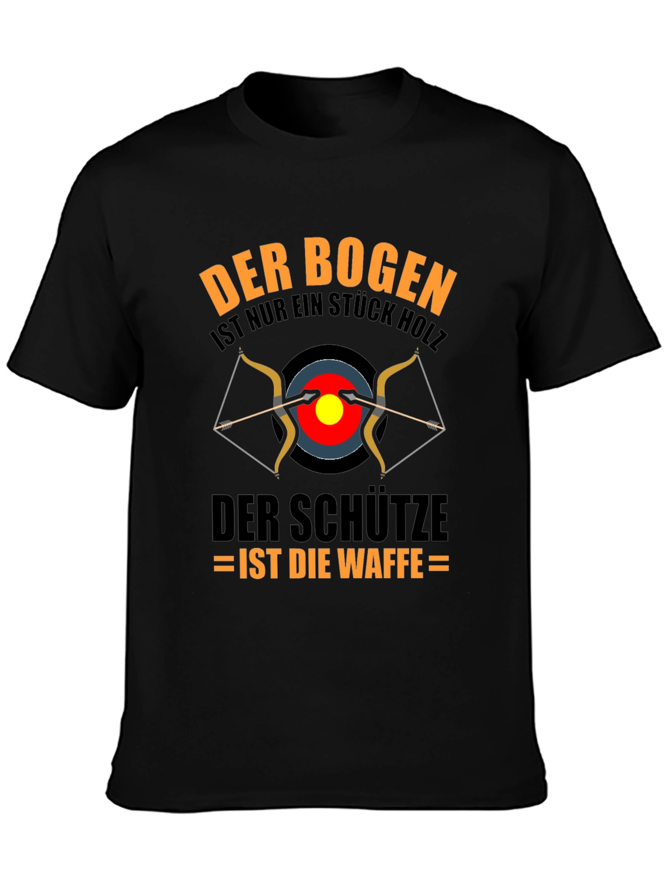 Archery T-Shirt: Bow is Wood Archer is the Weapon