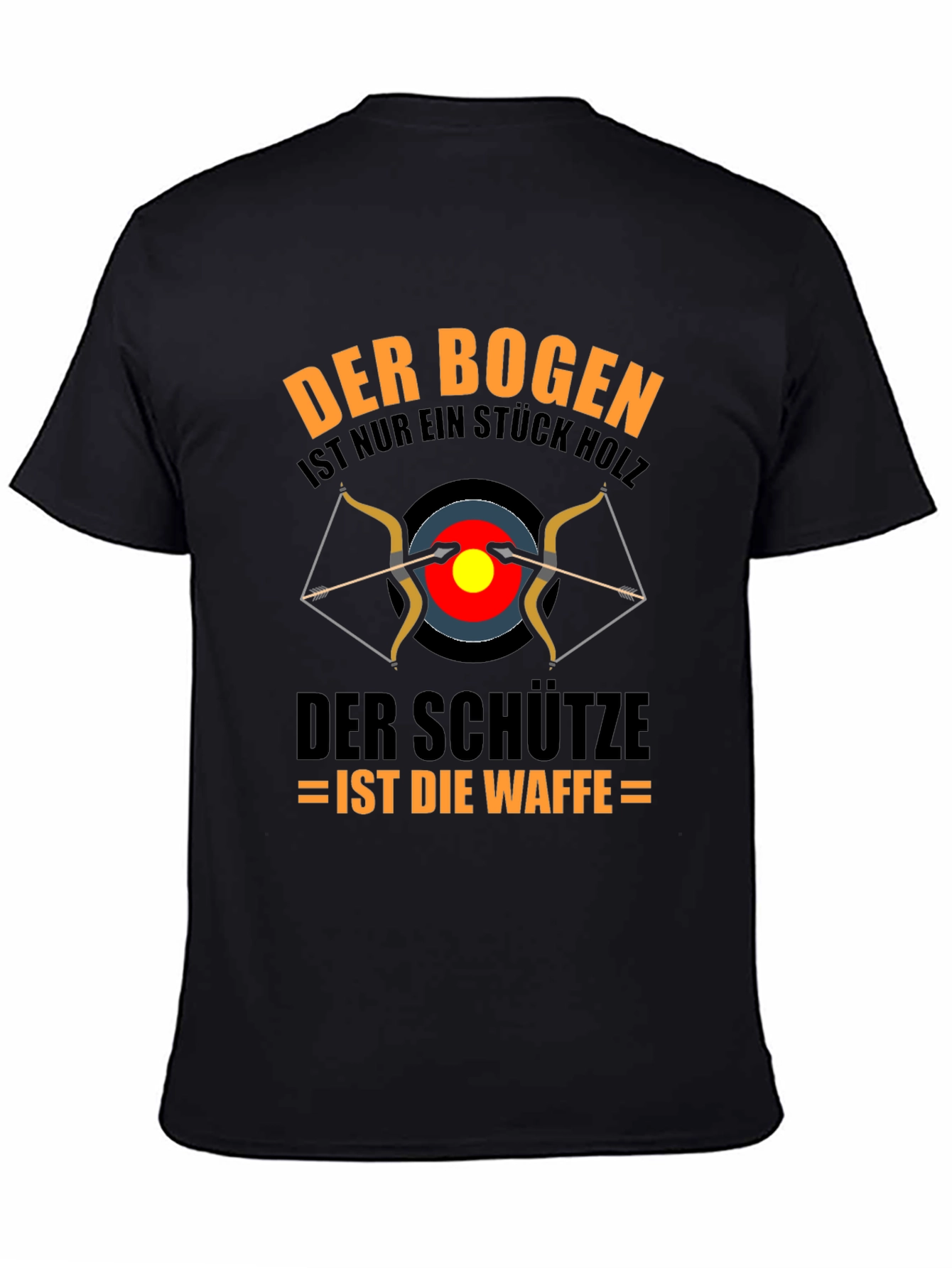 Archery T-Shirt: Bow is Wood Archer is the Weapon