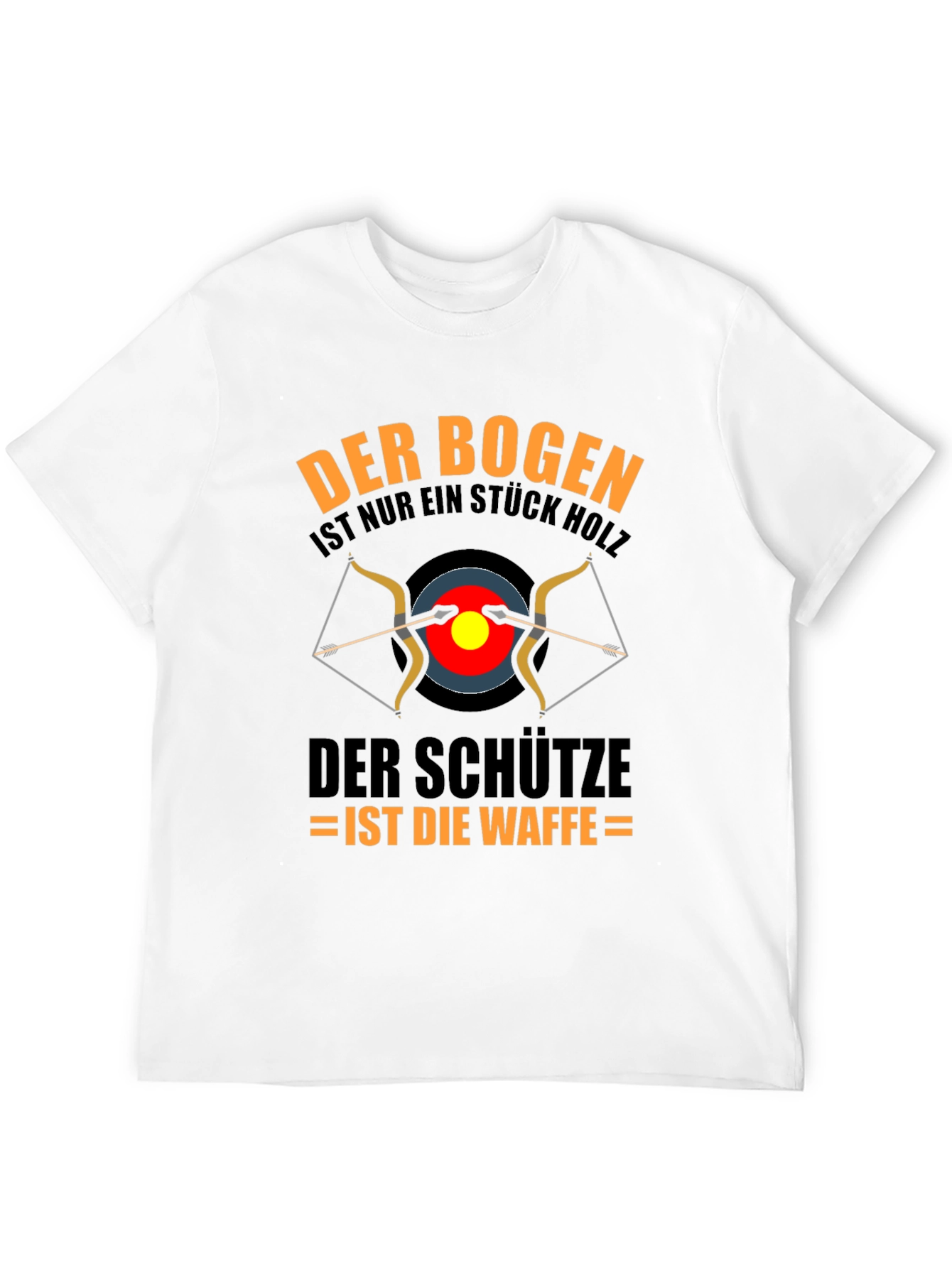 Archery T-Shirt: Bow is Wood Archer is the Weapon